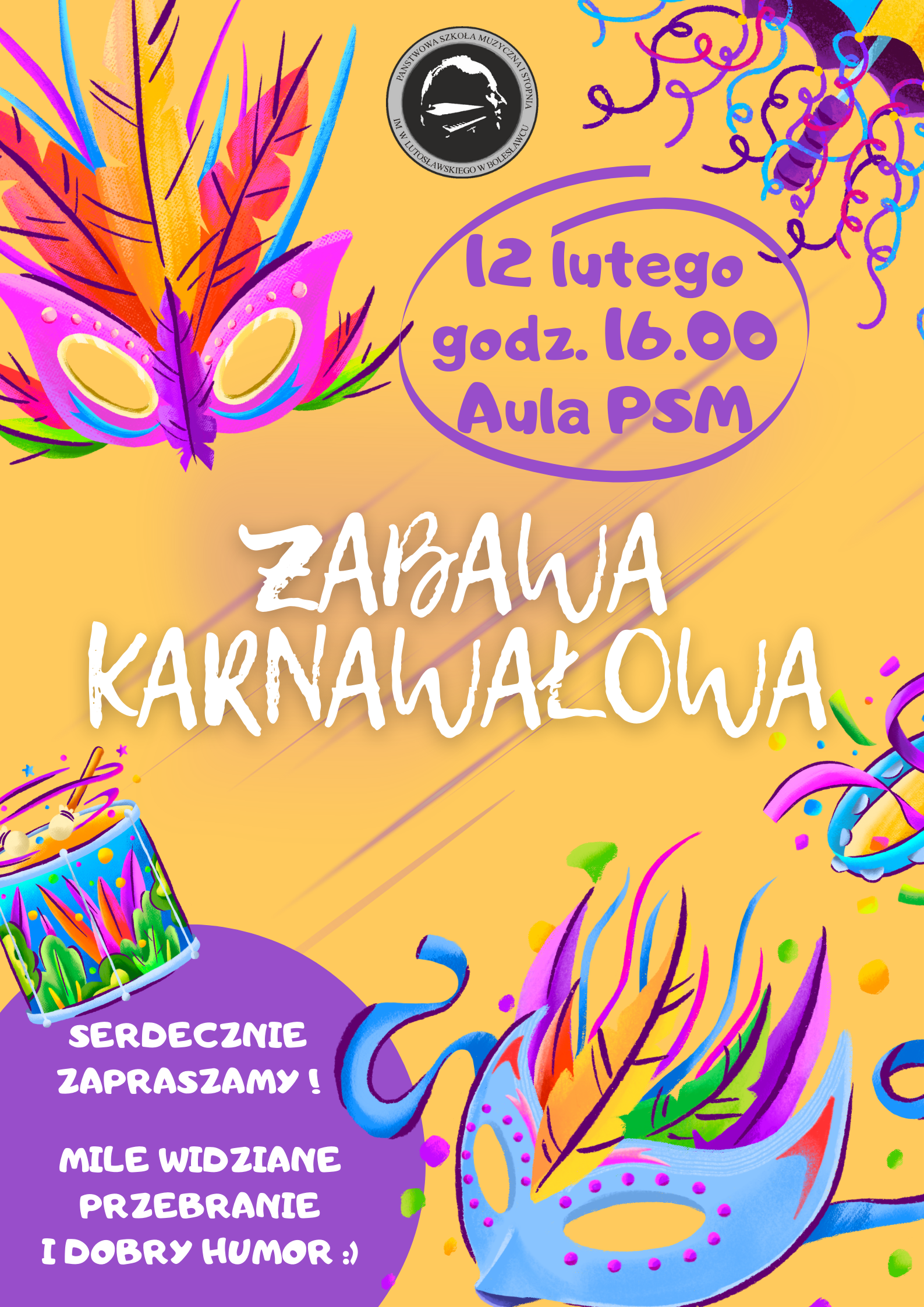 Grafika w jasnym tle, w odcieniach żółtego koloru z motywami karnawałowymi. W tle znajdują się napisy: "12 lutego o godzinie 16.00 w auli szkoły odbędzie się zabawa karnawałowa. Serdecznie zapraszamy! Mile widziane przebranie i dobry humor".