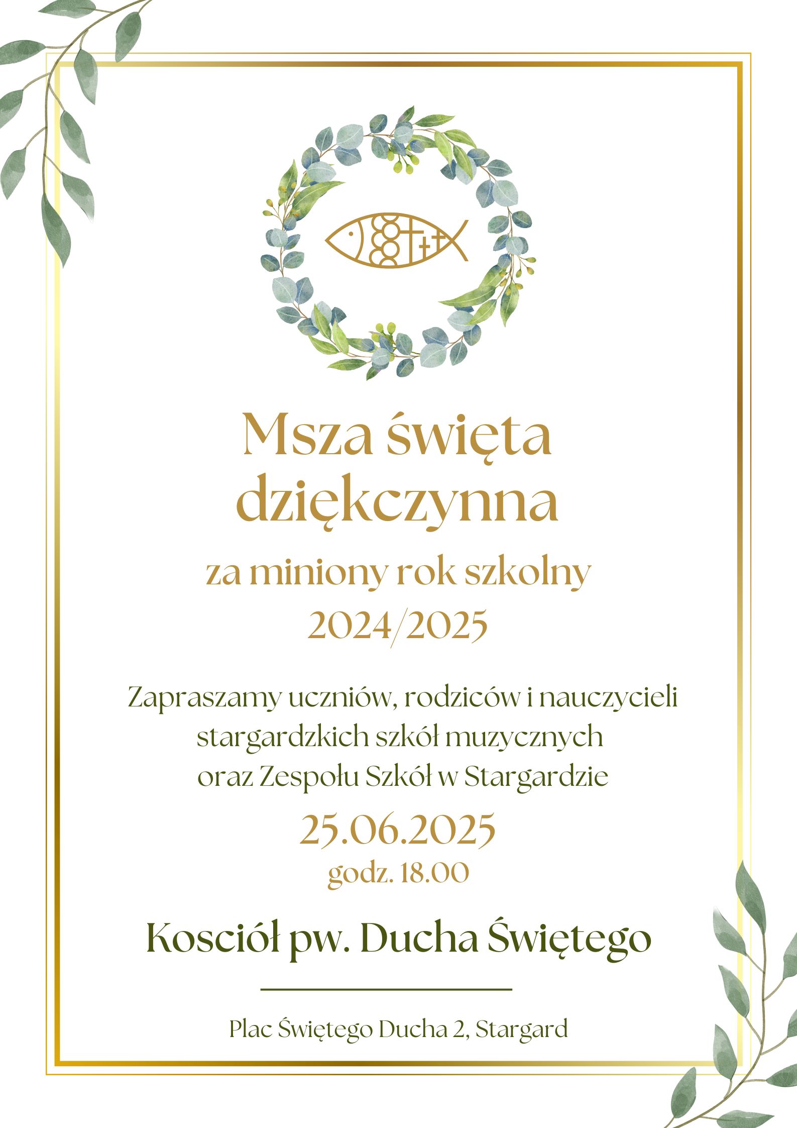Plakat informujący o mszy świętej dziękczynnej na zakończenie roku szkolnego w dniu 25 czerwca 2025 o godzinie 18.00 w kościele pod wezwaniem Ducha Świętego.
