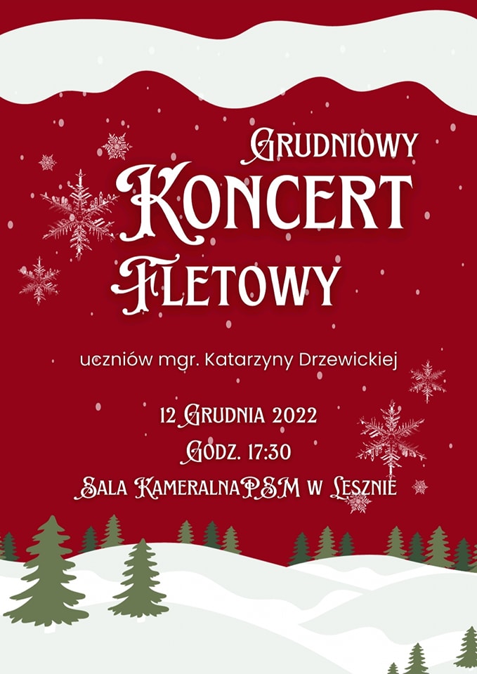Plakat z białym napisem Grudniowy koncert fletowy na czerownym tle, u dołu rysunek choinek na śniegu.