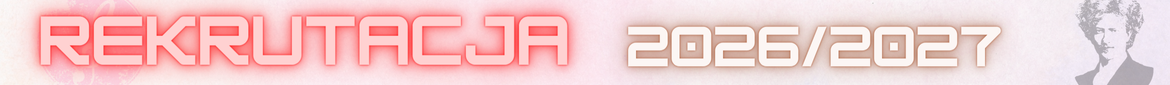 Na fioletowym tle jasnoczerwony napis Rekrutacja 2026/2027 i po prawej podobizna Ignacego Jana Paderewskiego