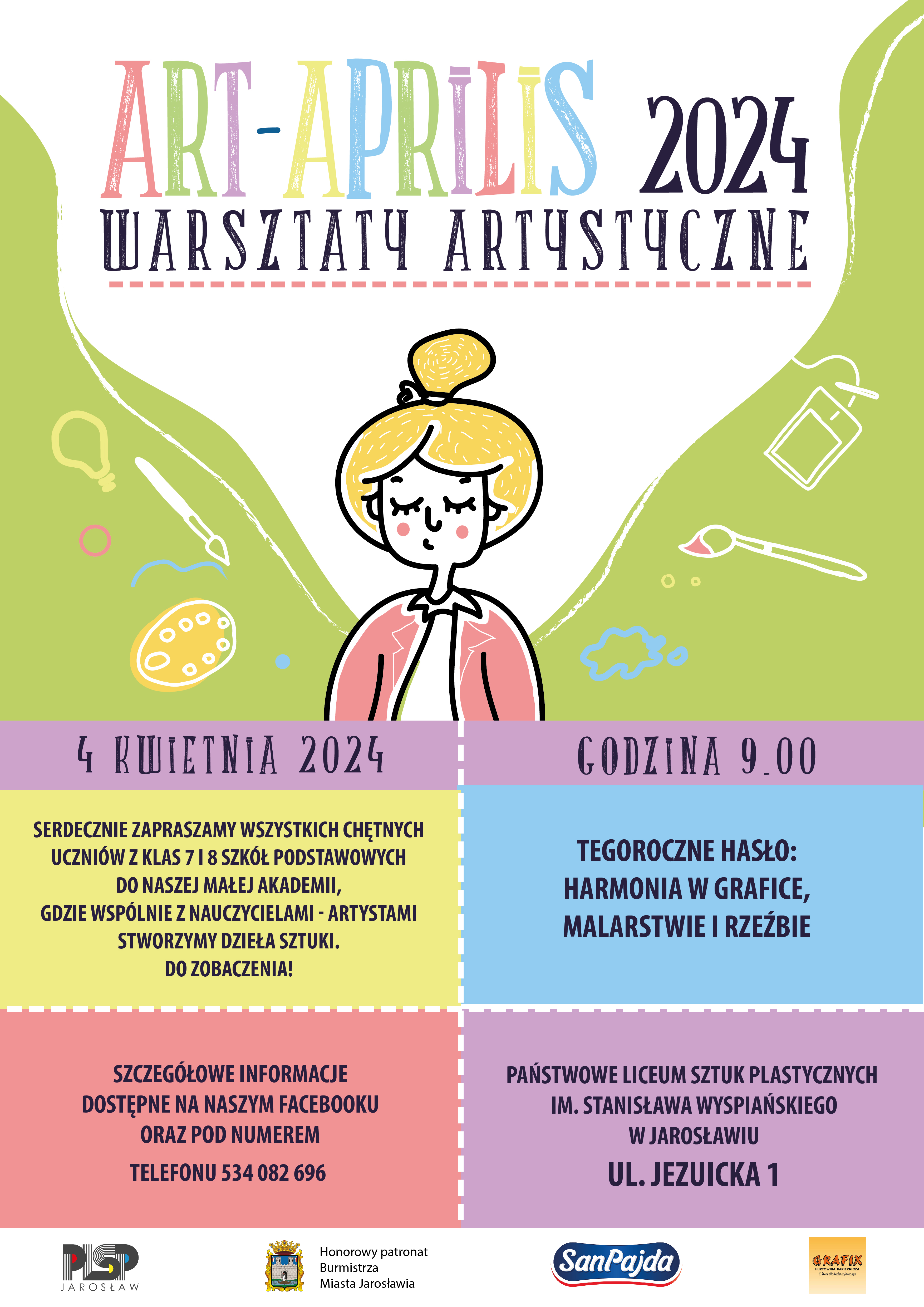 Grafika przedstawia: w górnej części kolorowy napis ART-Aprilis 2024 warsztaty artystyczne, poniżej umieszczono postać kobiecą w kolorowanym rysunku. Poniżej w plakacie znajdują się informacje dotyczące warsztatów. W stopce umieszczono loga szkoły oraz sponsorów.