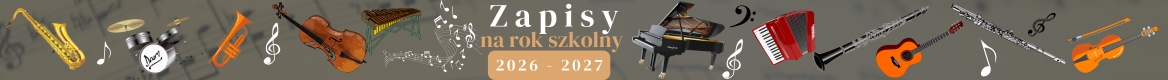 Grafika ma poziomy układ i przedstawia różnorodne instrumenty muzyczne rozłożone na tle zapisu nutowego. Na banerze znajdują się następujące elementy: Instrumenty muzyczne: saksofon, perkusja, trąbka, kontrabas, cymbały, fortepian, akordeon, klarnet, gitara klasyczna, flet poprzeczny, altówka. Symbole muzyczne: klucz wiolinowy, klucz basowy, pojedyncze nuty, wirujące linie z nutkami. Tekst w centralnej części banera: Zapisy na rok szkolny – biało-pomarańczowy napis w eleganckiej czcionce. „2026 – 2027” – wyróżnione w pomarańczowym prostokącie. Tło ma stonowaną, szaro-beżową tonację z subtelnym motywem nutowym, co nadaje całości spokojny i profesjonalny charakter.