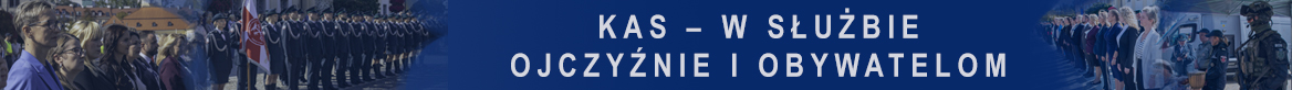 Podlaska KAS - w służbie Ojczyźnie i Obywatelom