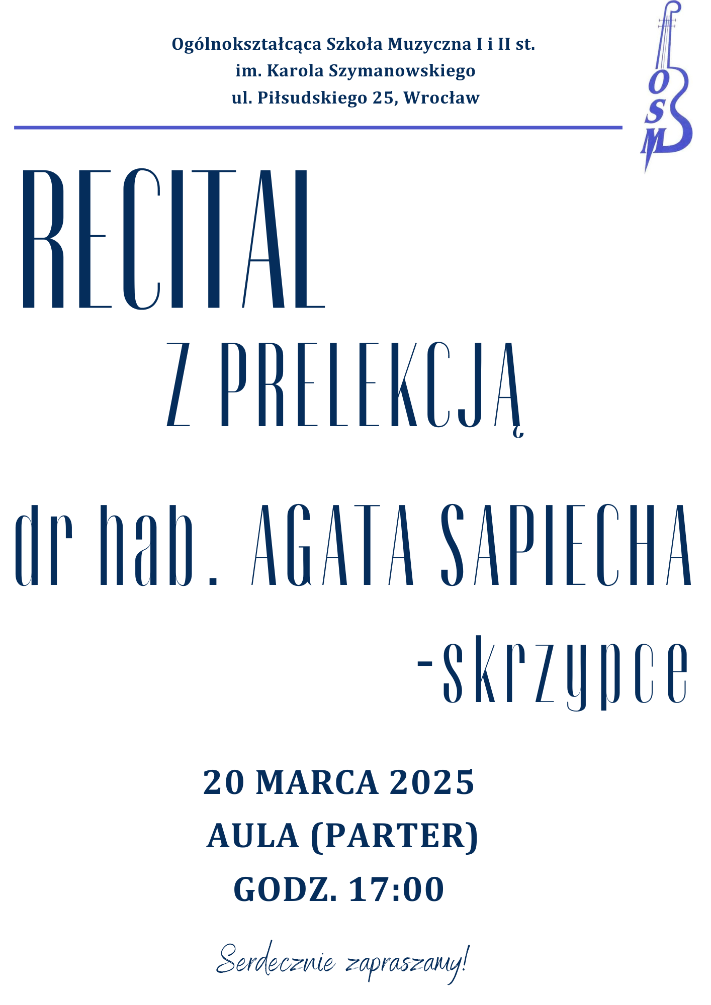 plakat zapowiadający recital z prelekcją dr hab. Agaty Sapiechy- skrzypce