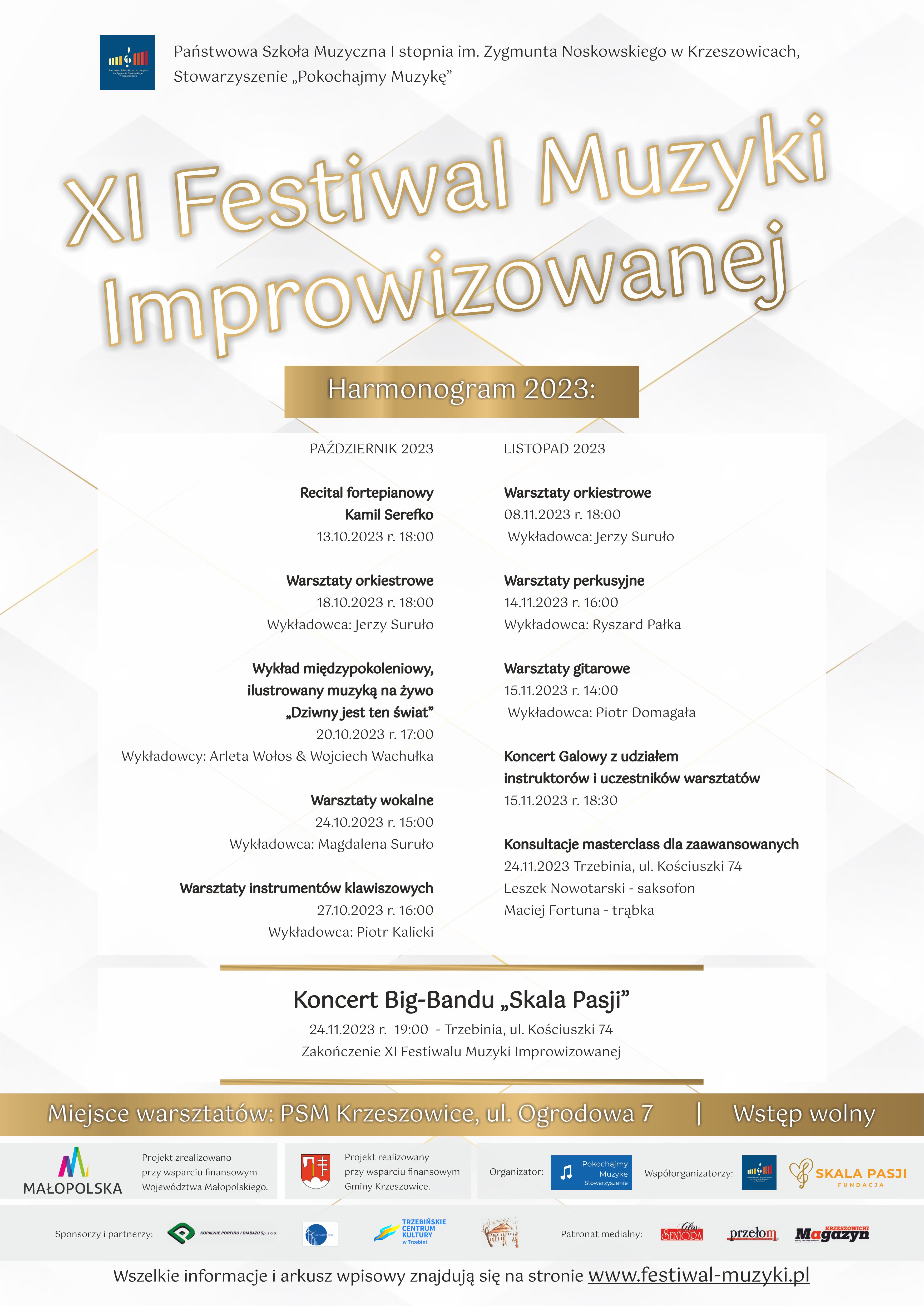 Plakat na jasnym tle, od góry logo PSM Krzeszowice i napis Państwowa Szkoła Muzyczna im. Zygmunta Noskowskiego w Krzeszowicach, Stowarzyszenie "Pokochajmy Muzykę" XI Festiwal Muzyki Improwizowanej harmonogram 2023: Na dole na złotym pasku: Miejsce warsztatów PSM Krzeszowice, ul. Ogrodowa 7 wstęp wolny i logotypy organizatorów i sponsorów