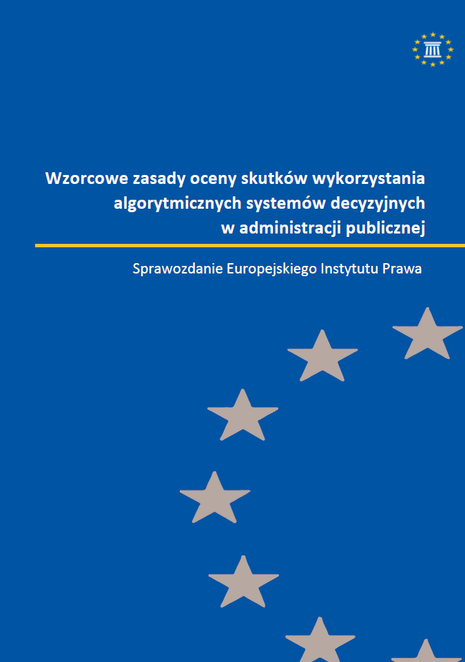 Wzorcowe zasady oceny skutków wykorzystania algorytmicznych systemów decyzyjnych w administracji publicznej