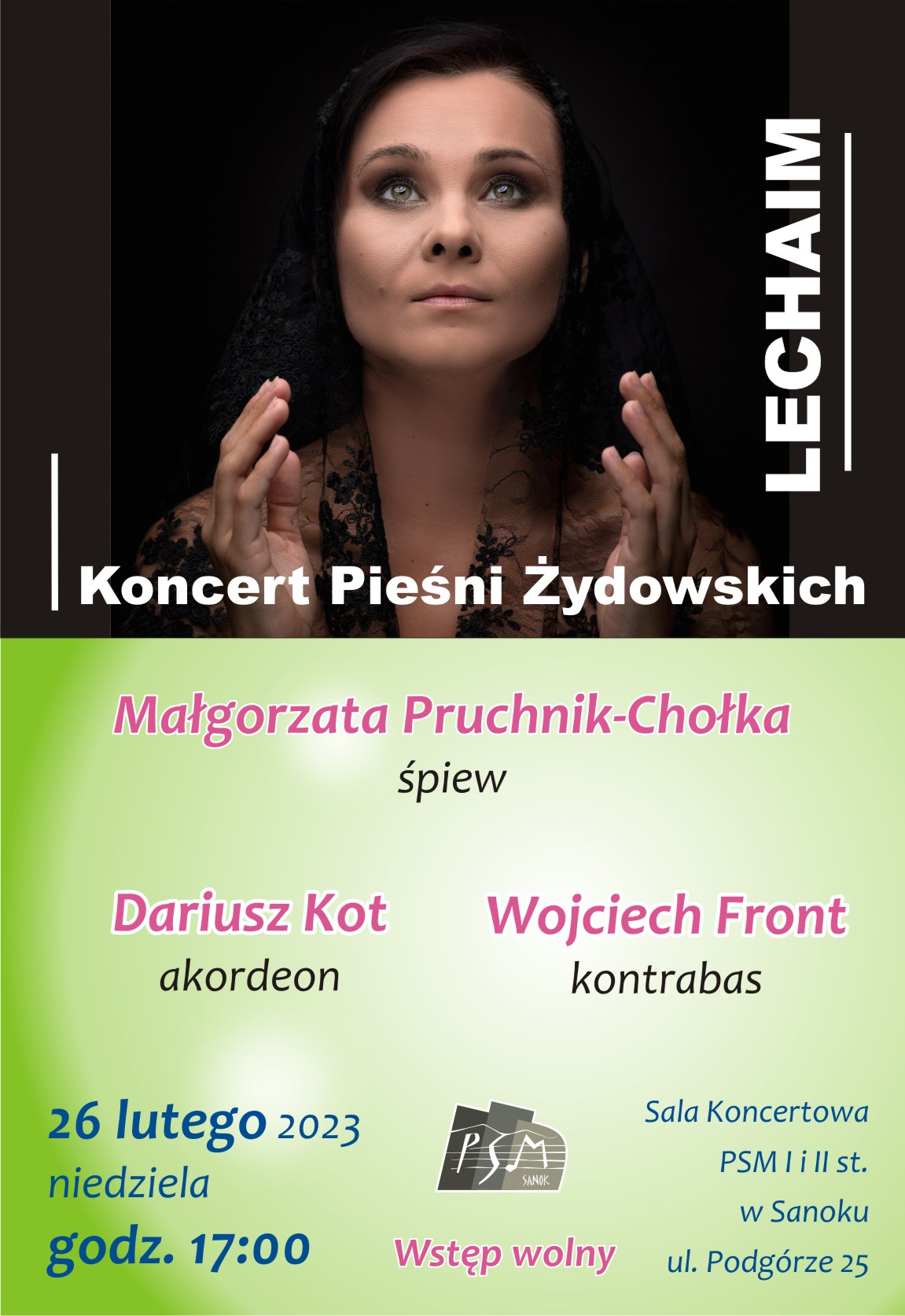 Plakat koncertu Lechaim - w tle zdjęcie Małgorzaty Pruchnik-Chołka, na zielonym tle skład zespołu, data i miejsce koncertu