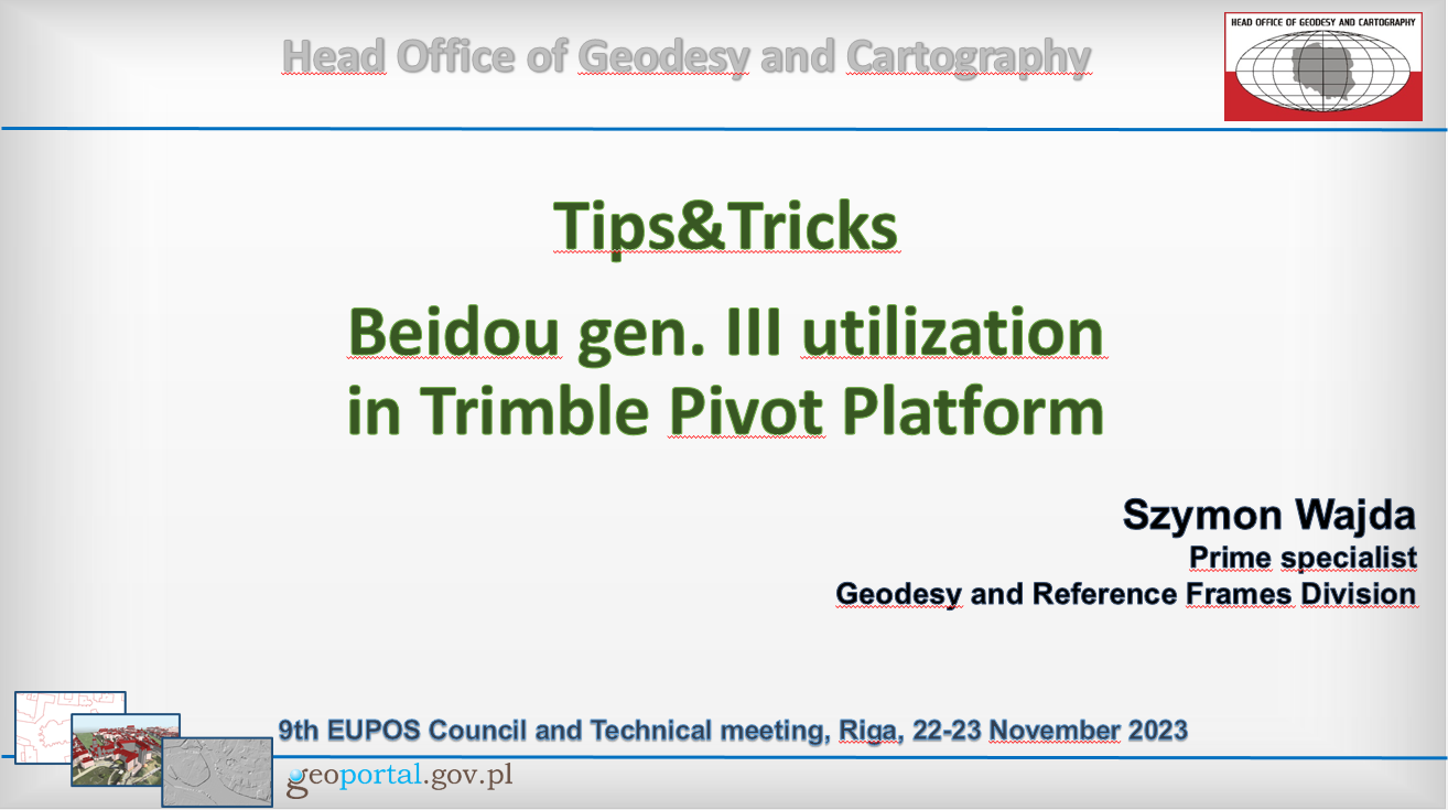 przedstawia zrzut pierwszej strony prezentacji Szymona Wajdy (GUGIK) dot. wykorzystania Trimble Pivot dla potrzeb Beidou III