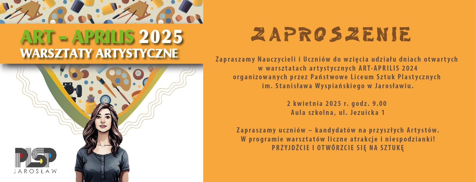 Po lewej stronie grafiki umieszczono napis koloru zielonego ART-APRILIS 2025 warsztaty artystyczne. Poniżej napisu znajduje się mała kolorowa grafika przedstawiająca postać dziewczyny. Po prawej stronie grafiki umieszczono tekst z zaproszeniem na warsztaty. 