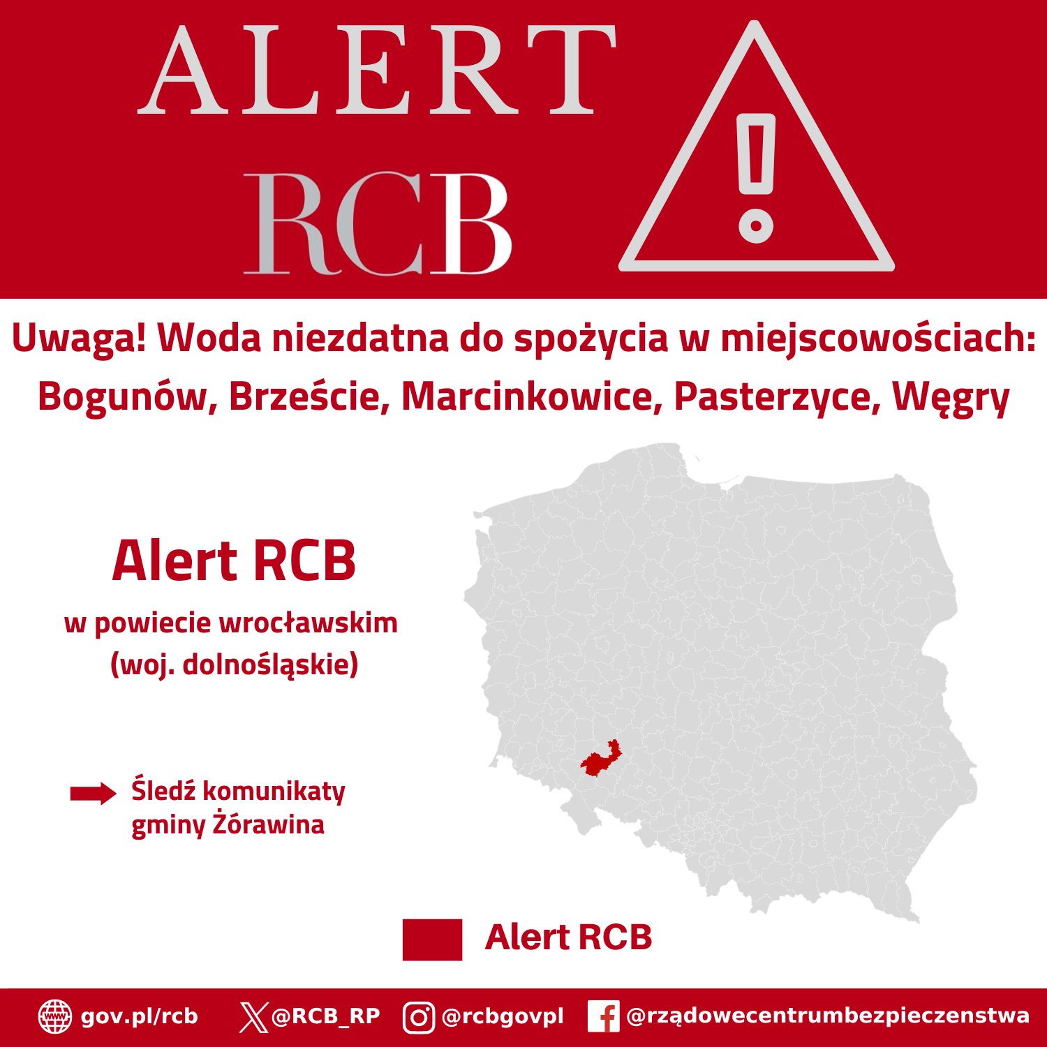 „Uwaga! Woda niezdatna do spożycia w miejscowościach: Bogunów, Brzeście, Marcinkowice, Pasterzyce, Węgry. Śledź komunikaty gminy Żórawina”. 