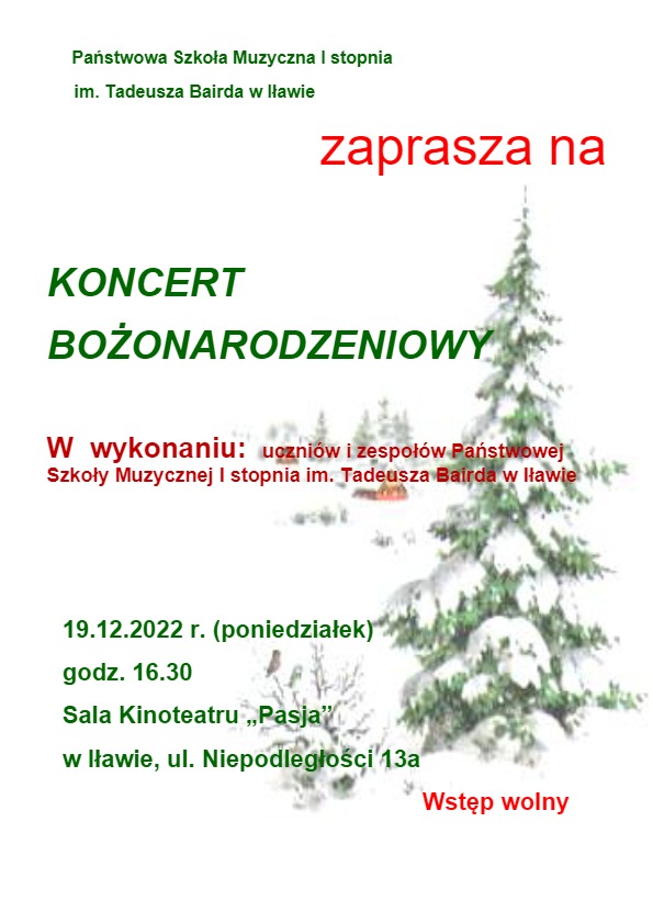 Grafika z napisami w kolorze zielonym i czerwonym na białym tle oraz zaśnieżona choinką w kolorze zielonym - zapraszająca na Koncert Bożonarodzeniowy 