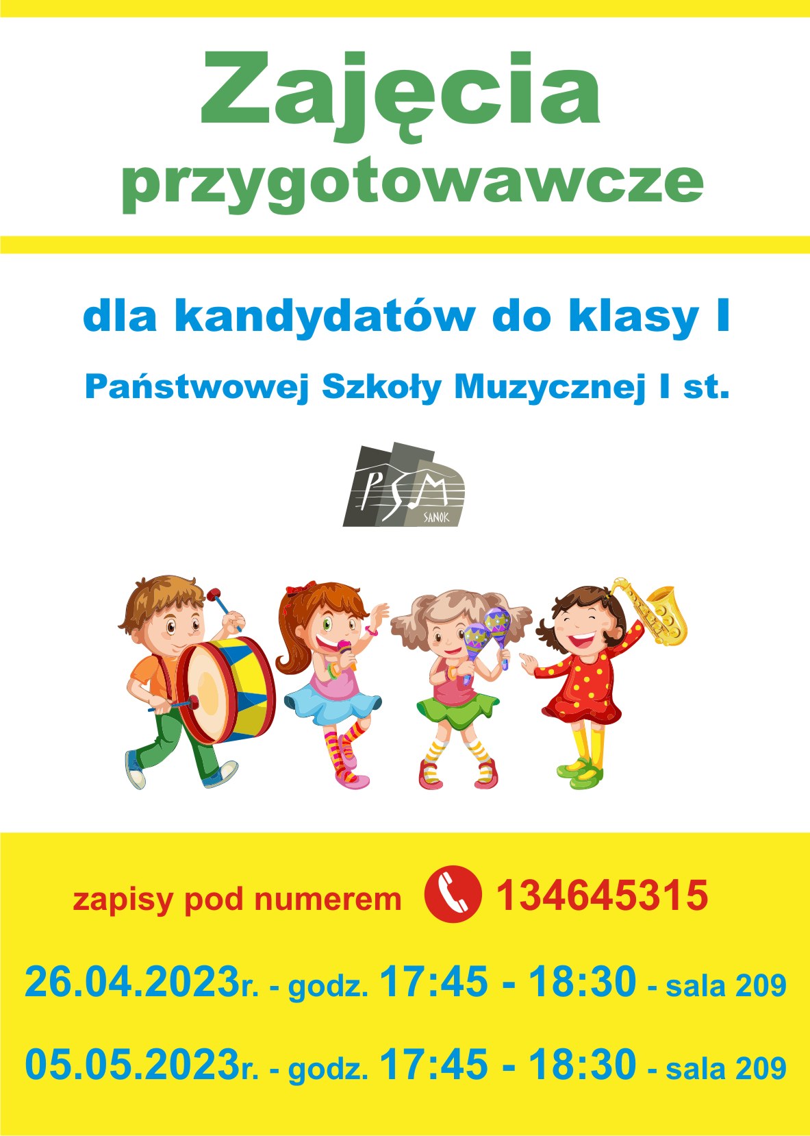 Plakat zajęć przygotowawczych dla kandydatów do 1 klasy. W tle logo szkoły oraz rysunki dzieci z instrumentami. Na żółtym tle informacje z numerem telefonu, datą i godziną zajęć.
