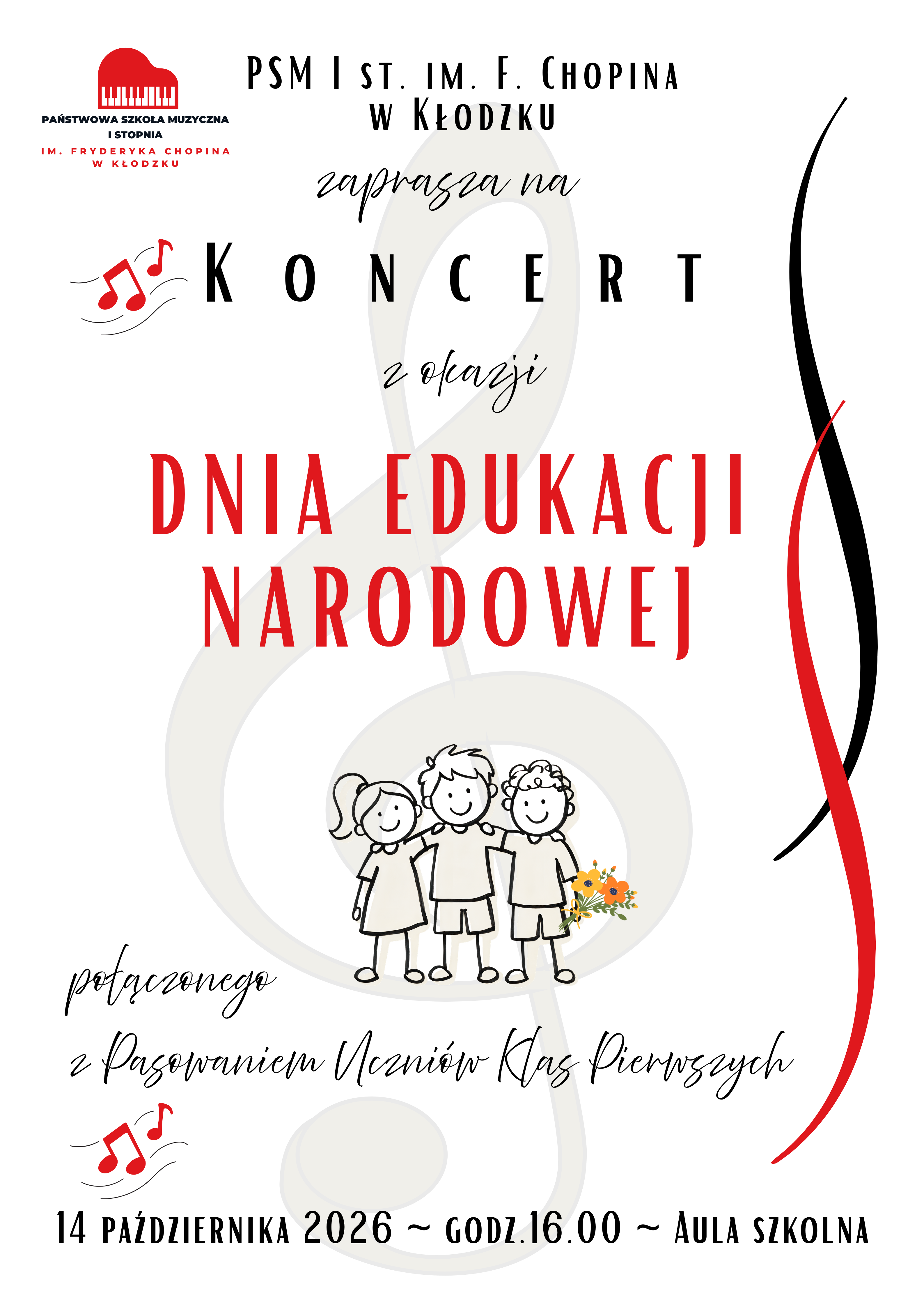 Plakat zapraszający na koncert z okazji Dnia Edukacji Narodowej, organizowany przez Państwową Szkołę Muzyczną I stopnia im. Fryderyka Chopina w Kłodzku. Koncert odbędzie się 14 października 2026 roku o godz. 16:00 w auli szkolnej, z udziałem uczniów klas pierwszych. Na plakacie widnieją nuty, sylwetki trojga dzieci oraz dekoracyjne czerwono-czarne elementy.