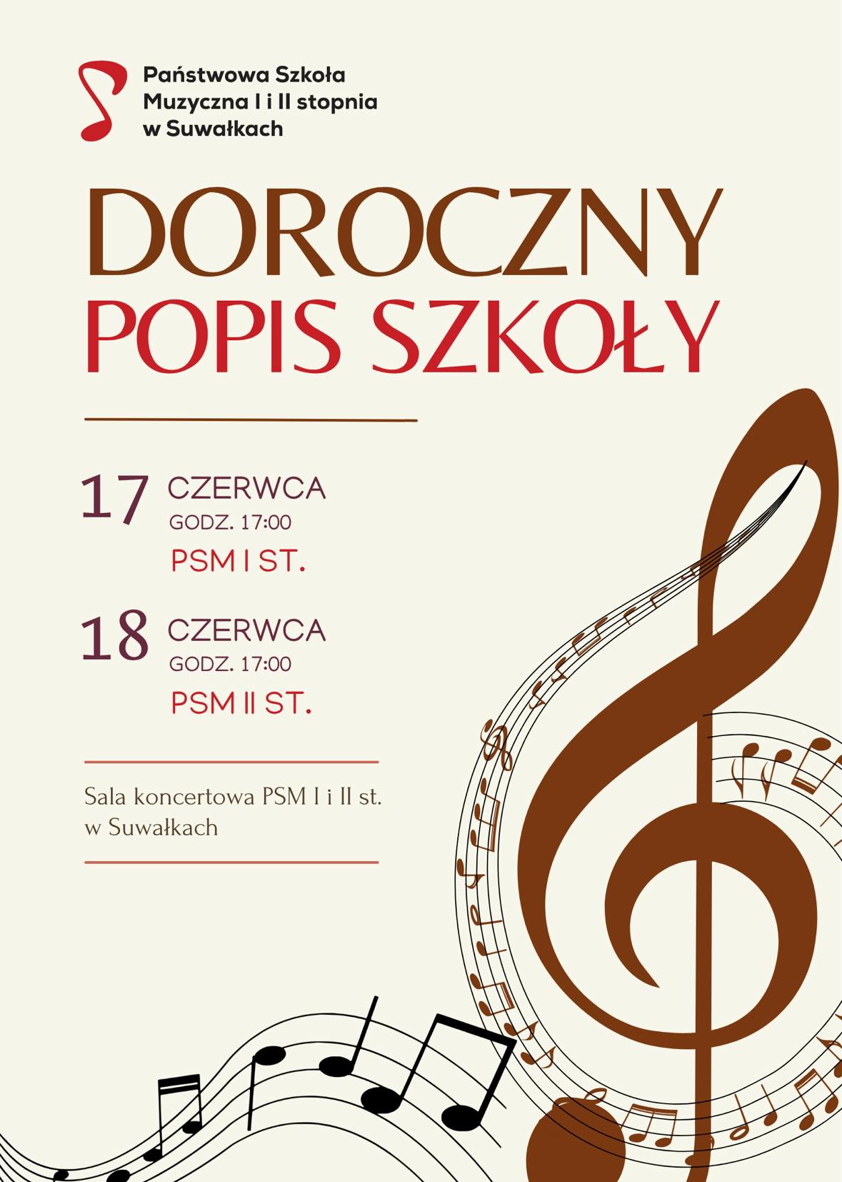Plakat promujący Doroczny Popis Szkoły Państwowej Szkoły Muzycznej I i II stopnia w Suwałkach – koncerty 17 i 18 czerwca o godz. 17:00. Utrzymany jest w eleganckiej stylistyce muzycznej – z dużym kluczem wiolinowym, pięciolinią i nutami w tle.