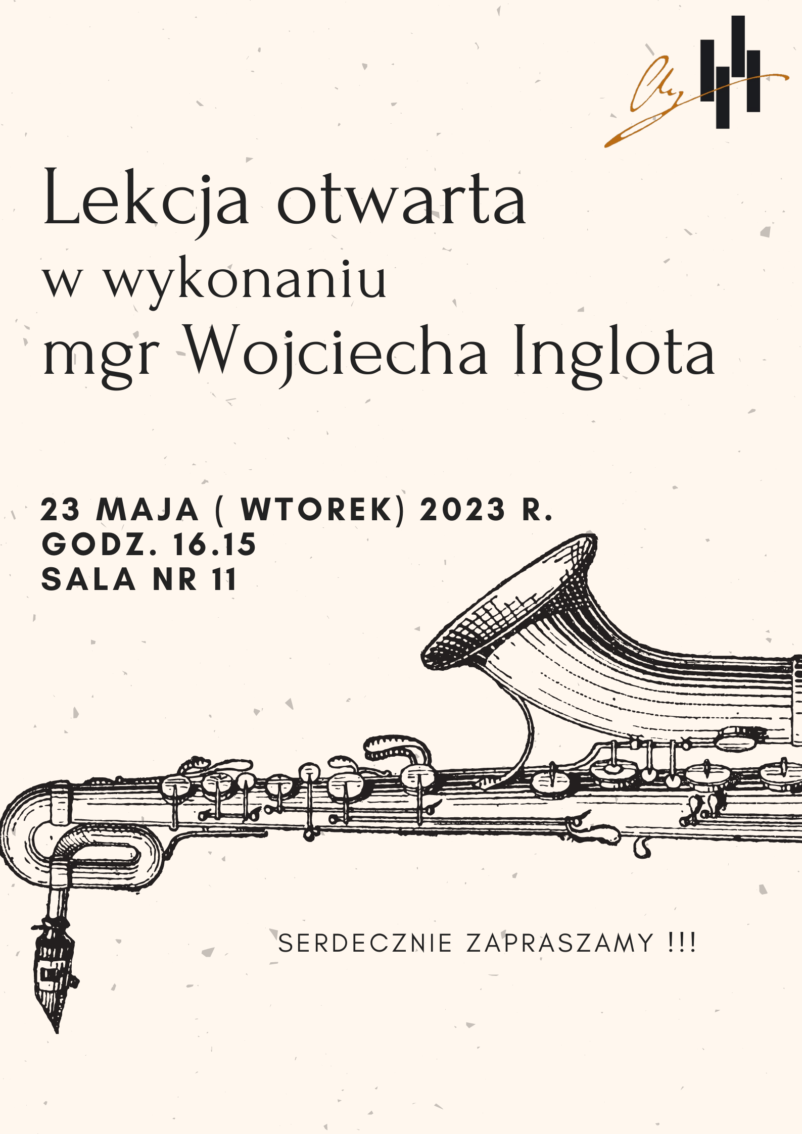 Plakat na kremowym tle z małymi drobinkami po całości. W prawym górnym rogu logo szkoły. Poniżej z lewej strony nazwa wydarzenia i dane prowadzącego lekcję, następnie miejsce, data i czas wydarzenia. Na środku plakatu w pozycji pionowej rycina saksofonu. Na samym dole po prawej stronie zaproszenie na wydarzenie