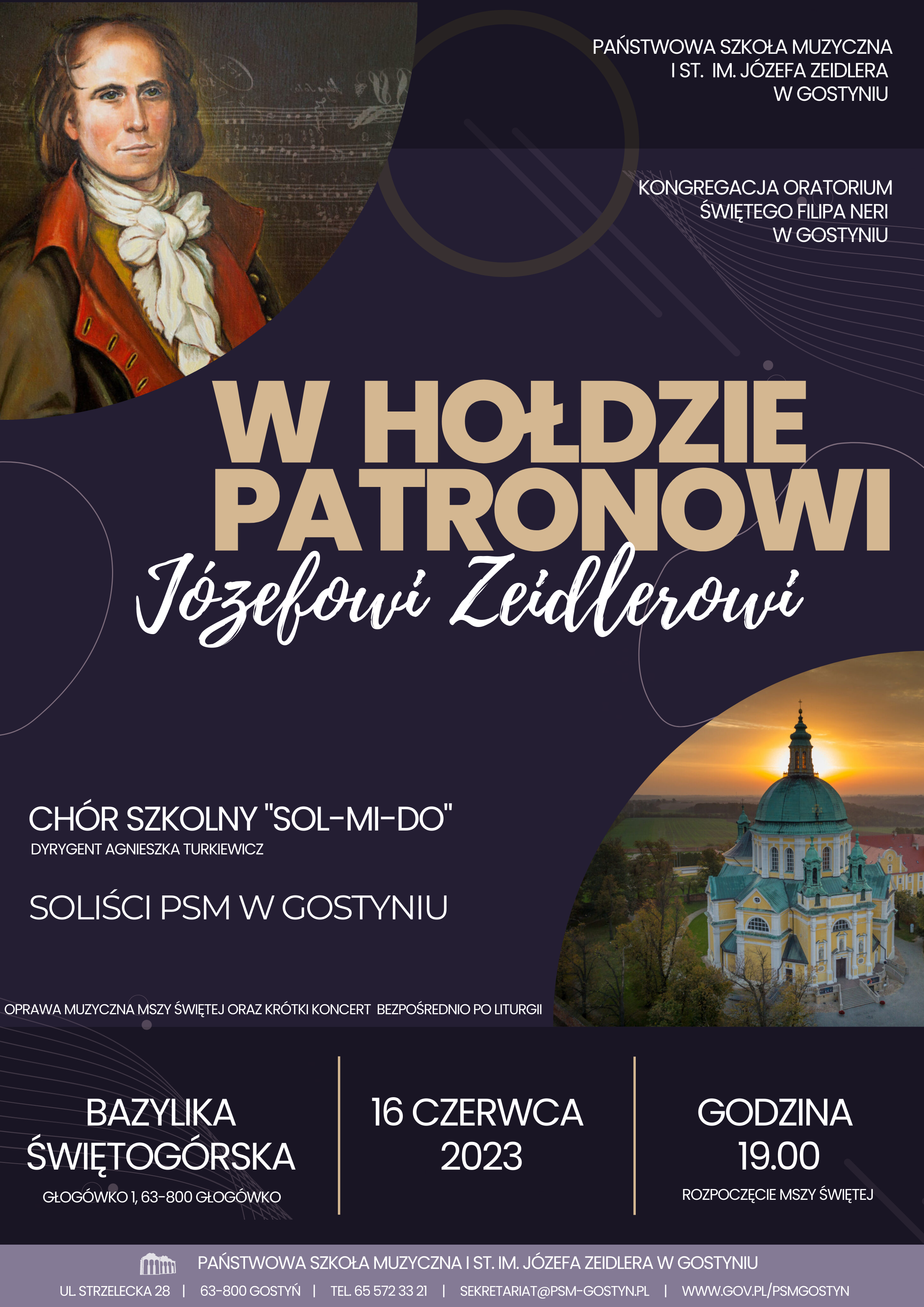 Informacja dotycząca koncertu w hołdzie patronowi Józefowi Zeidlerowi. W górnym lewym rogu wizerunek patrona, a w prawym dolnym Bazylika Świętogórska. U dołu informacje o terminie koncertu oraz stopka teleadresowa szkoły. 