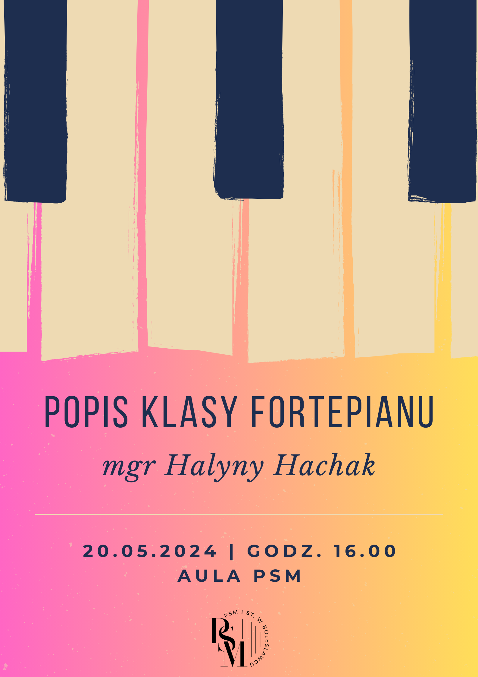 Grafika w odcieniach gradientowych - żółto-fioletowych - z umieszczoną u góry klawiaturą fortepianową. W tle znajdują się napisy: "Popis klasy fortepianu mgr Halyny Hachak. 20.05.2024 r., godz. 16.00, aula szkoły."