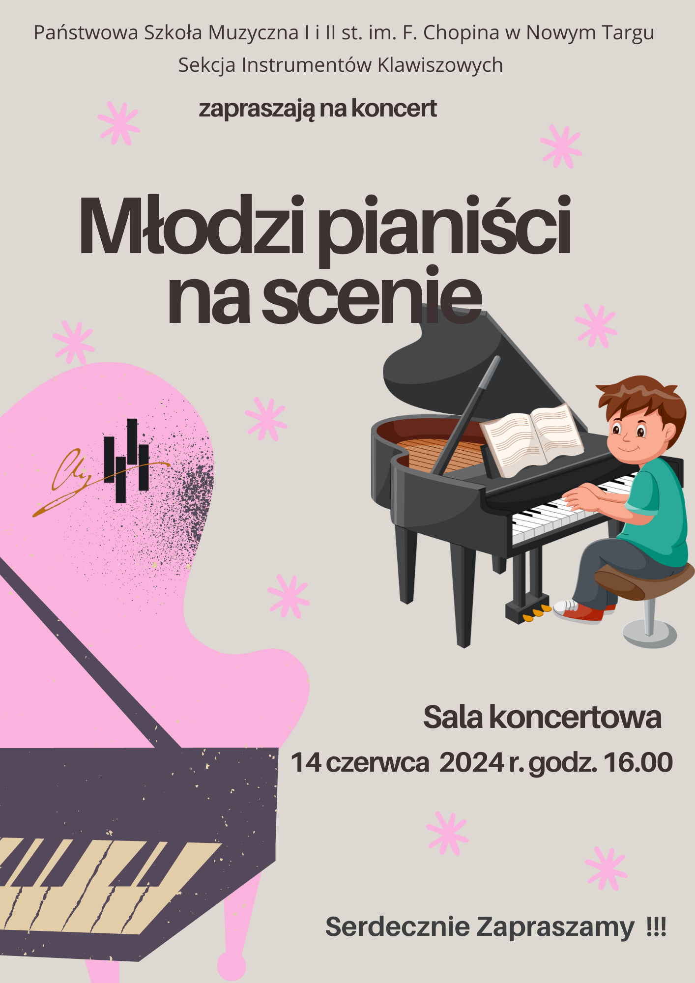 Grafika plakatu w jasnych kolorach. Na piaskowym tle w lewych dolnym rogu część rysunku różowego fortepianu. Prawy środek to rysunek chłopca grającego na fortepianie. Po całości plakatu znajdują się różowe gwiazdki. Na klapie fortepianu logo szkoły. Górna, środkowa część plakatu to pełna nazwa organizatora koncertu - Państwowa Szkoła Muzyczna I i II st. im. Fryderyka Chopina w Nowym Targu, Sekcja Instrumentów Klawiszowych. Następnie pełna nazwa wydarzenia - Młodzi Pianiści na Scenie. Na dole w prawym rogu informacje gdzie, kiedy i o której odbywa się koncert. Sala koncertowa, 14 czerwca 2024 r. o godz. 16.00. Na samym dole zaproszenie na koncert.