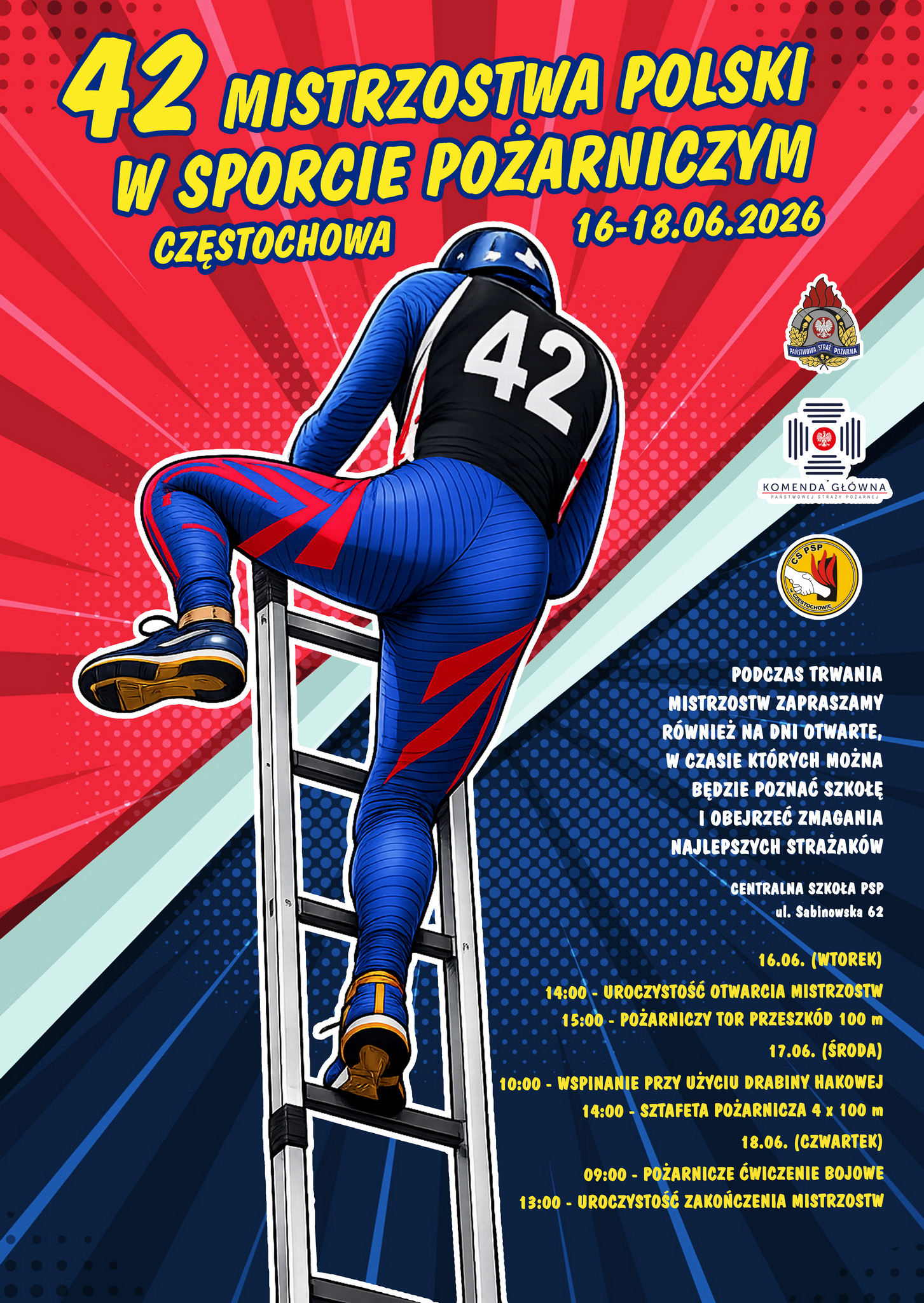 Plakat 42. Mistrzostw Polski w Sporcie Pożarniczym, od góry nazwa imprezy oraz miejsce i data zawodów. Poniżej zawodnik wspinający się po drabinie hakowej. Po prawej loga PSP, Komendy Głównej PSP oraz CS PSP pod którymi widnieje harmonogram mistrzostw