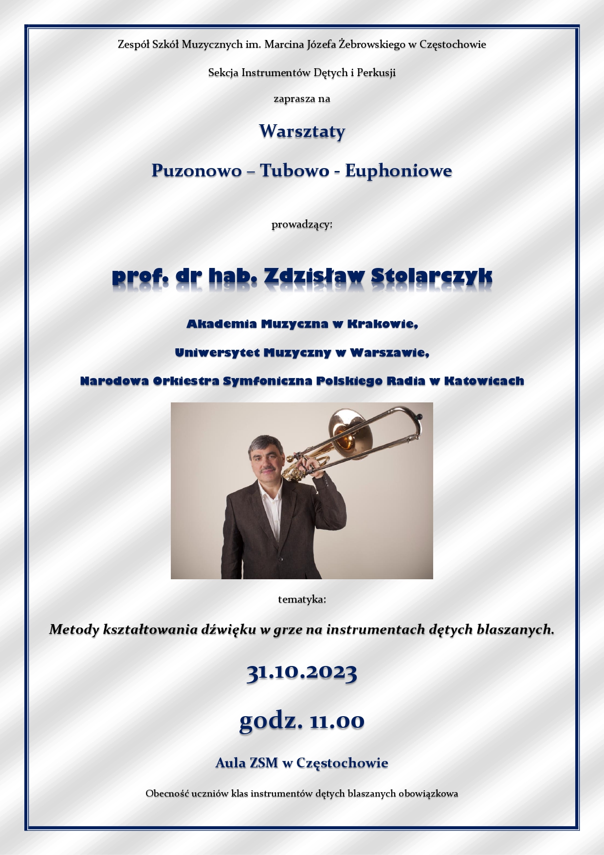 Na szarym tle w granatowej ramce umieszczone informacje dotyczące warsztatów oraz zdjęcie prof. dr hab. Zdzisława Stolarczyka.