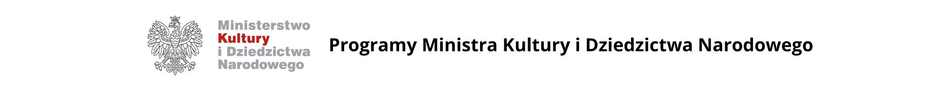 grafika - na białym tle po lewej stronie logo MKiDN (biały orzeł i nazwa ministerstwa), po prawej napis 