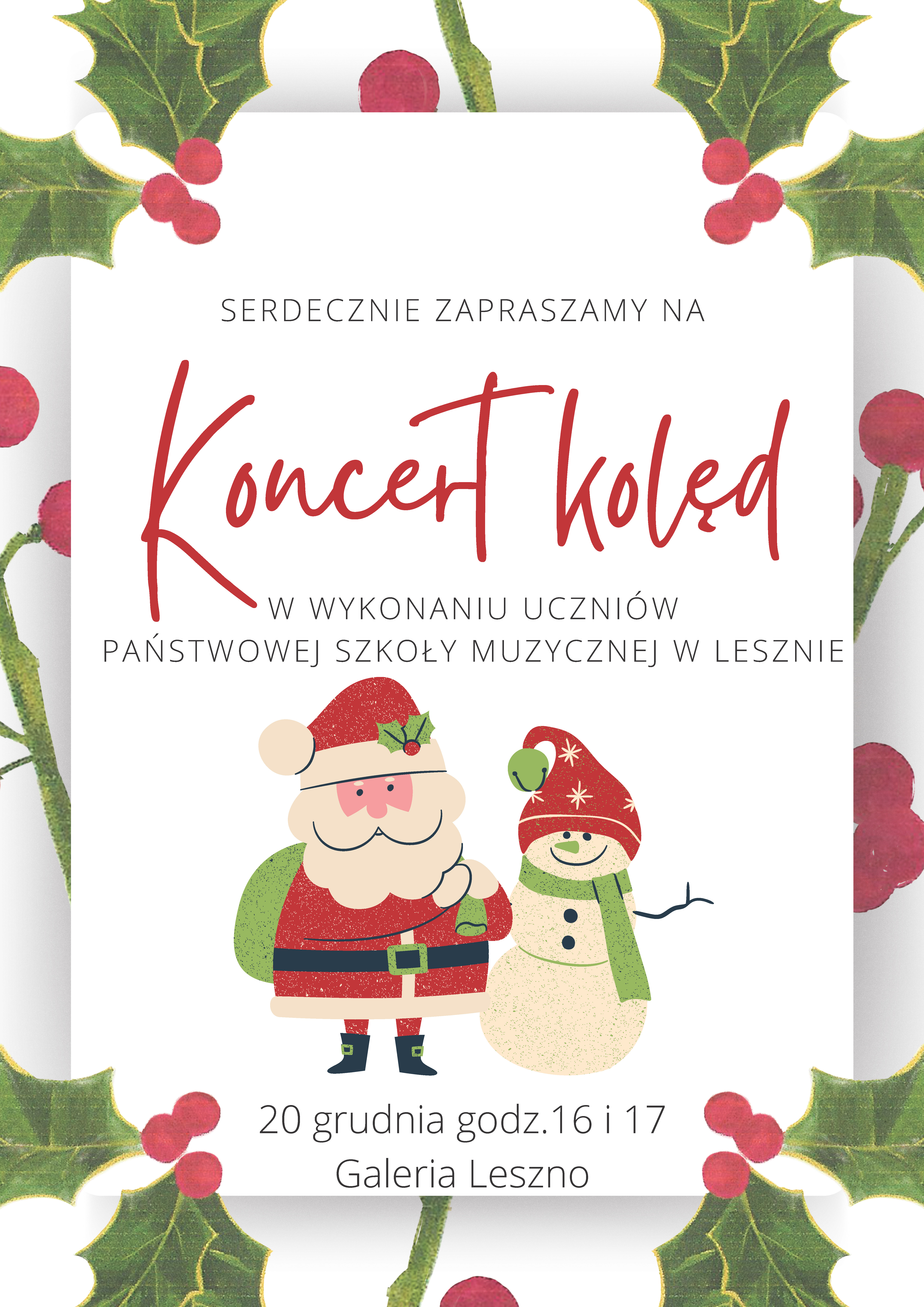 Plakat z białym tłem i czerwono-czarnymi napisami, poniżej środka rysunek św. Mikołaja i bałwanka a dookoła zielone liście i jarzębina