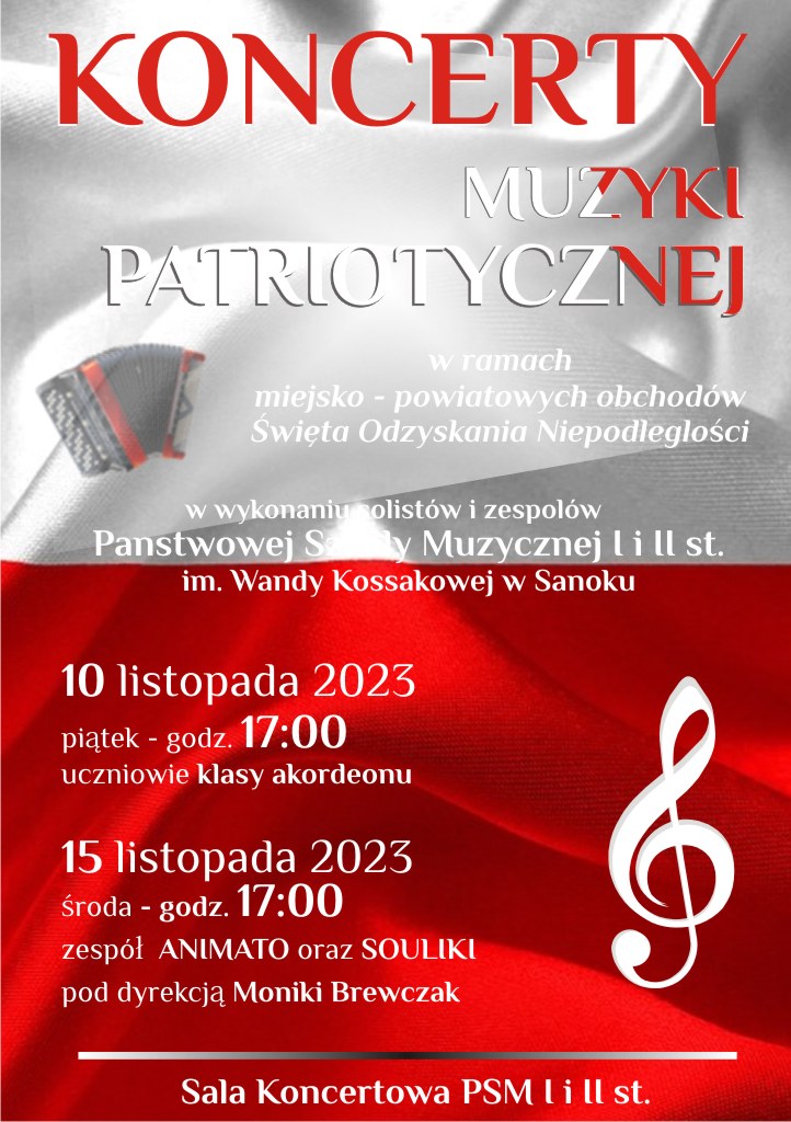 Plakat Koncertów Muzyki Patriotycznej w ramach Święta Odzyskania Niepodległości. Biało-czerwone litery, w tle flaga Polski