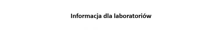 Informacja dla laboratoriów