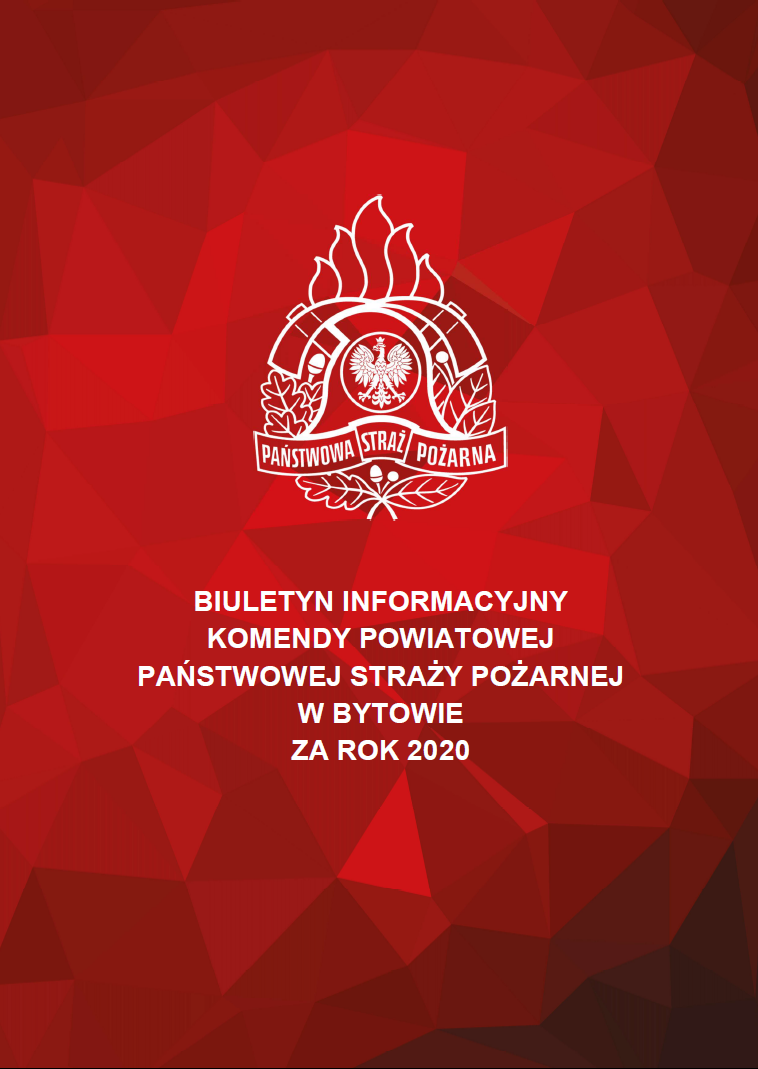 Biuletyn Informacyjny Komendy Powiatowej Państwowej Straży Pożarnej w Bytowie za rok 2020