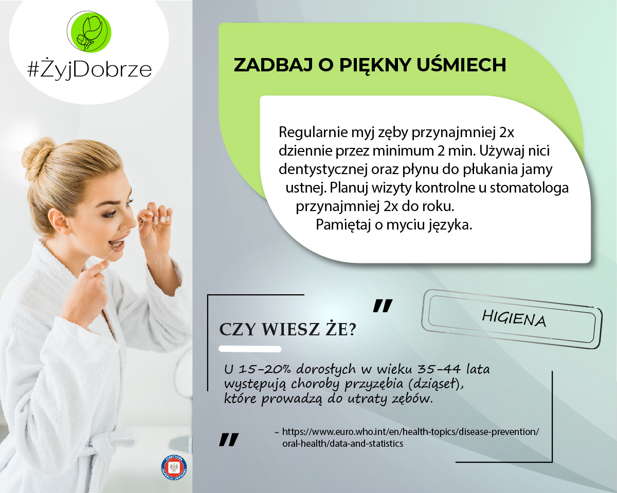 dbaj o higienę jamy ustnej