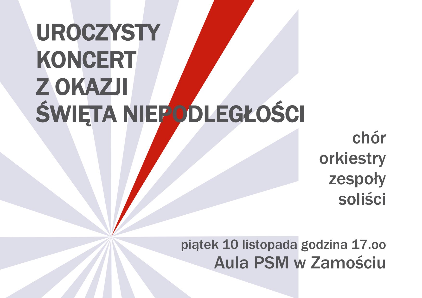 Główny motyw grafiki to rozłożone koncentrycznie figury geometryczne przypominające promienie. Rozchodzą się promieniście z centralnego punktu, jakby z głębi plakatu na zewnątrz, tworząc wrażenie przestrzenne. Promienie są w kolorze jasnoszarym ale jeden z nich ma kolor biało czerwony i kojarzy się z polskimi barwami narodowymi. Na plakacie umieszczono informacje literami w kolorze ciemno szarym o następującej treści: u góry: "UROCZYSTY KONCERT Z OKAZJI ŚWIĘTA NIEPODLEGŁOŚCI", po prawej: "chór, orkiestry, zespoły, soliści", u dołu: "piątek 10 listopada godzina 17.00 AULA PSM w ZAMOŚCIU".