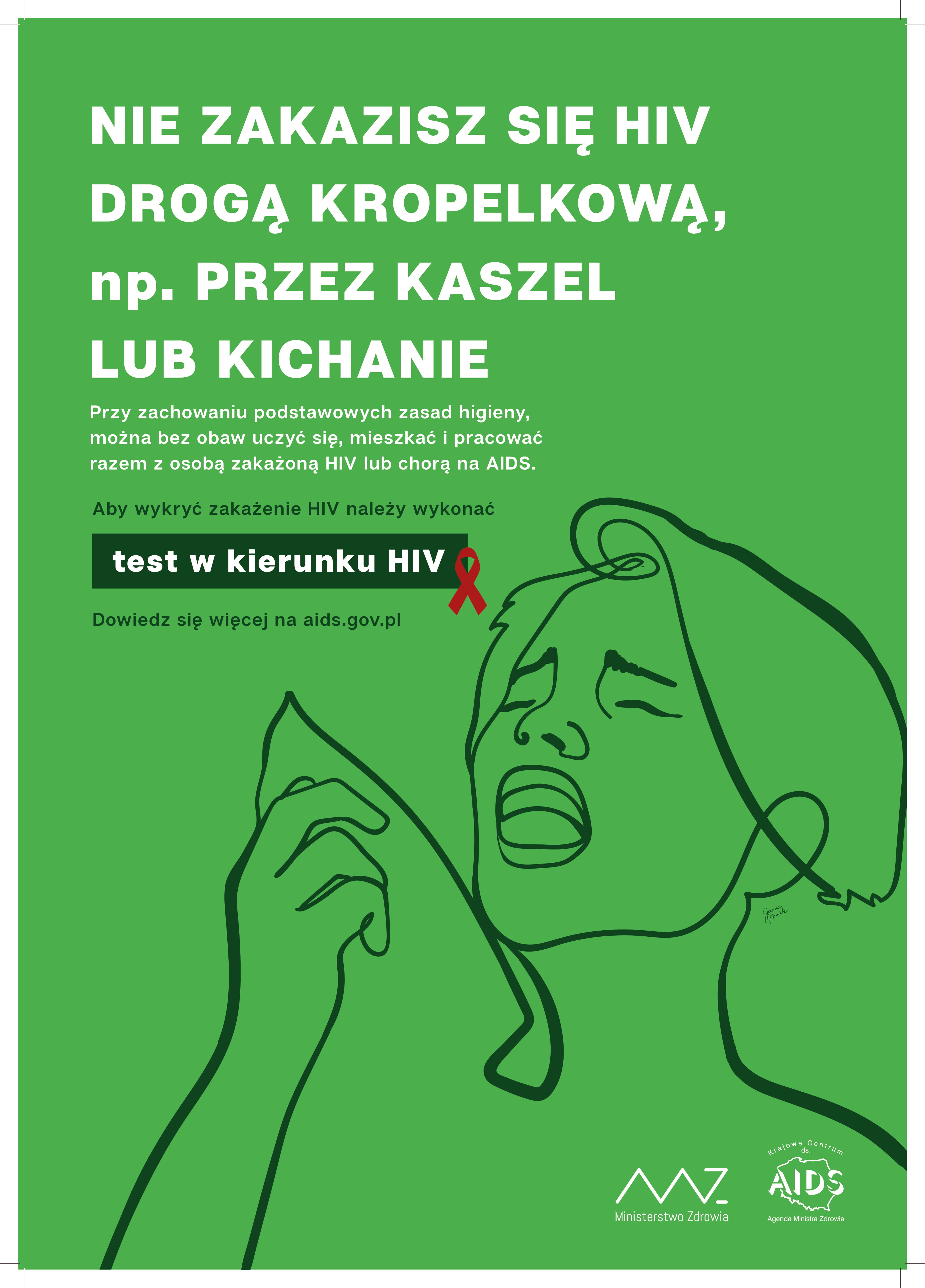 NIE ma ryzyka zakażenia HIV drogą kropelkową, np. przez kaszel lub kichanie
