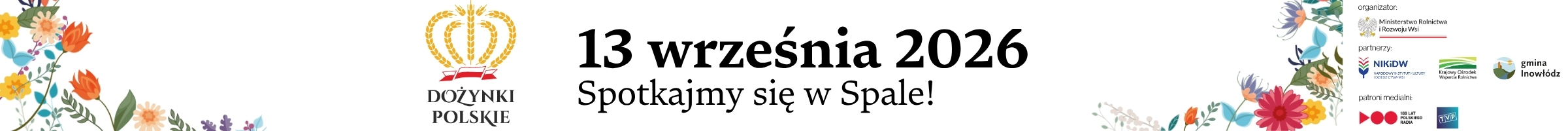13 września 2026 roku – Dożynki Polskie w Spale