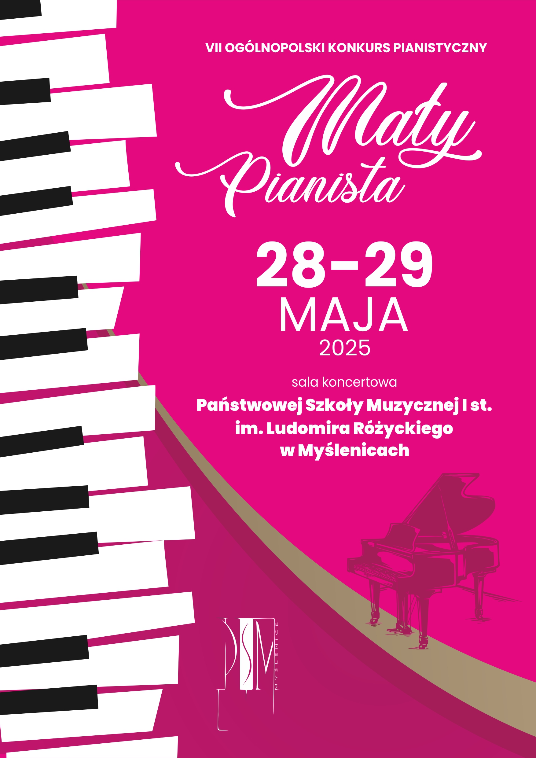 Plakat różowy z białym napisem VII Ogólnopolski Konkurs Pianistyczny "Mały Pianista" 28-29 maja 2025