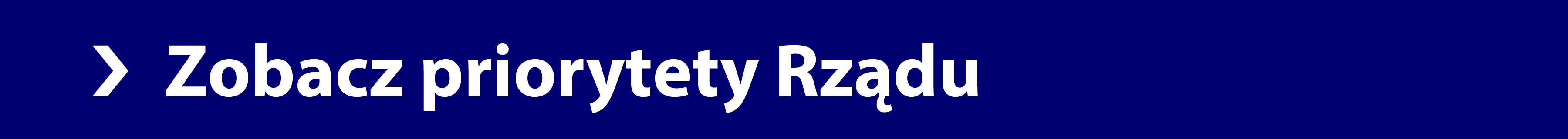 Kliknij tutaj, aby zobaczyć priorytety Rządu 