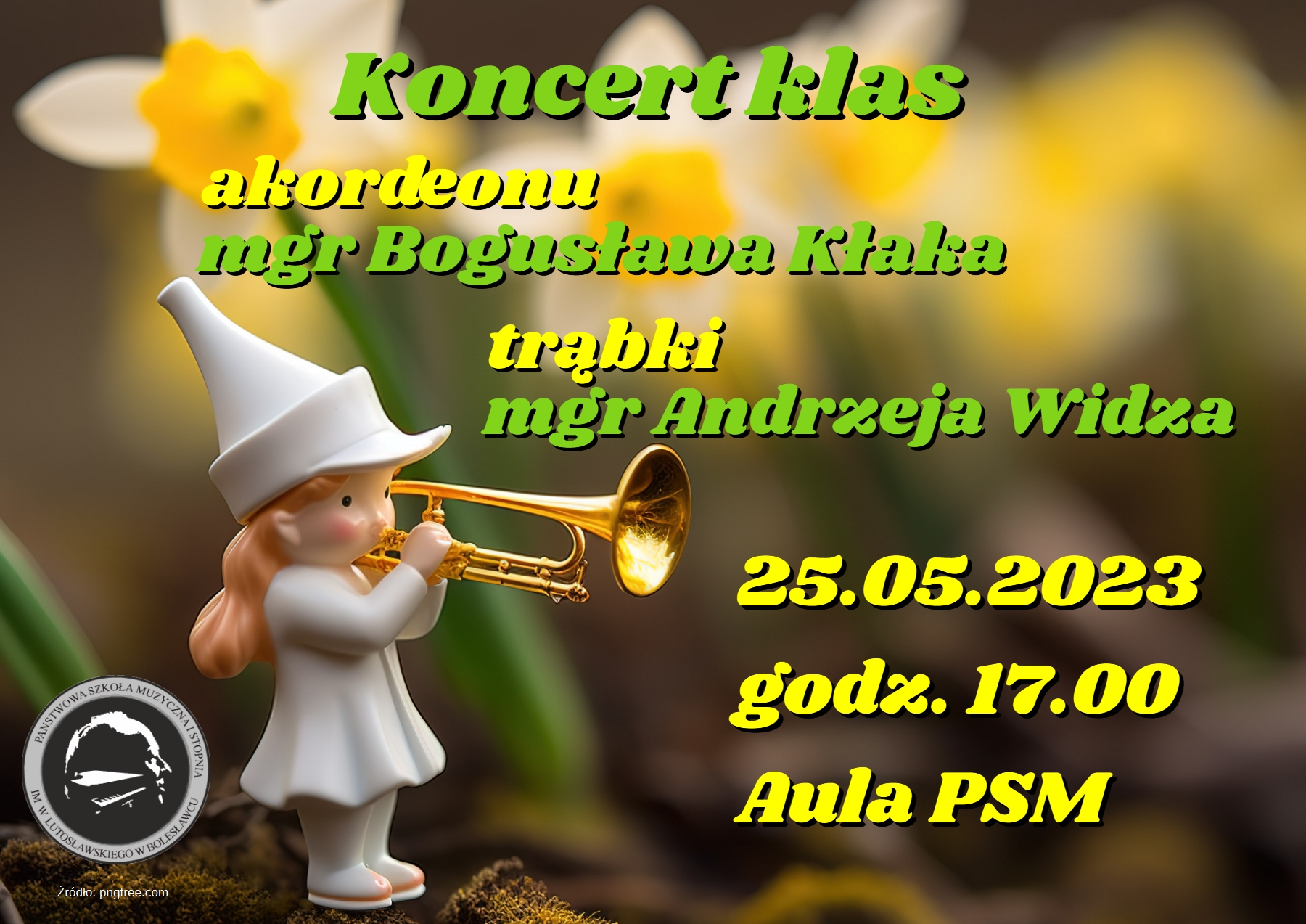 Zdjęcie przedstawiające na głównym planie figurkę dziecka ubraną na biało, trzymającą trąbkę, na tle kwiatów. W tle napis: "Koncert klas akordeonu mgr Bogusława Kłaka i trąbki mgr Andrzeja Widza odbędzie się 25 maja 2023 r. o godz. 17.00 w auli PSM".
