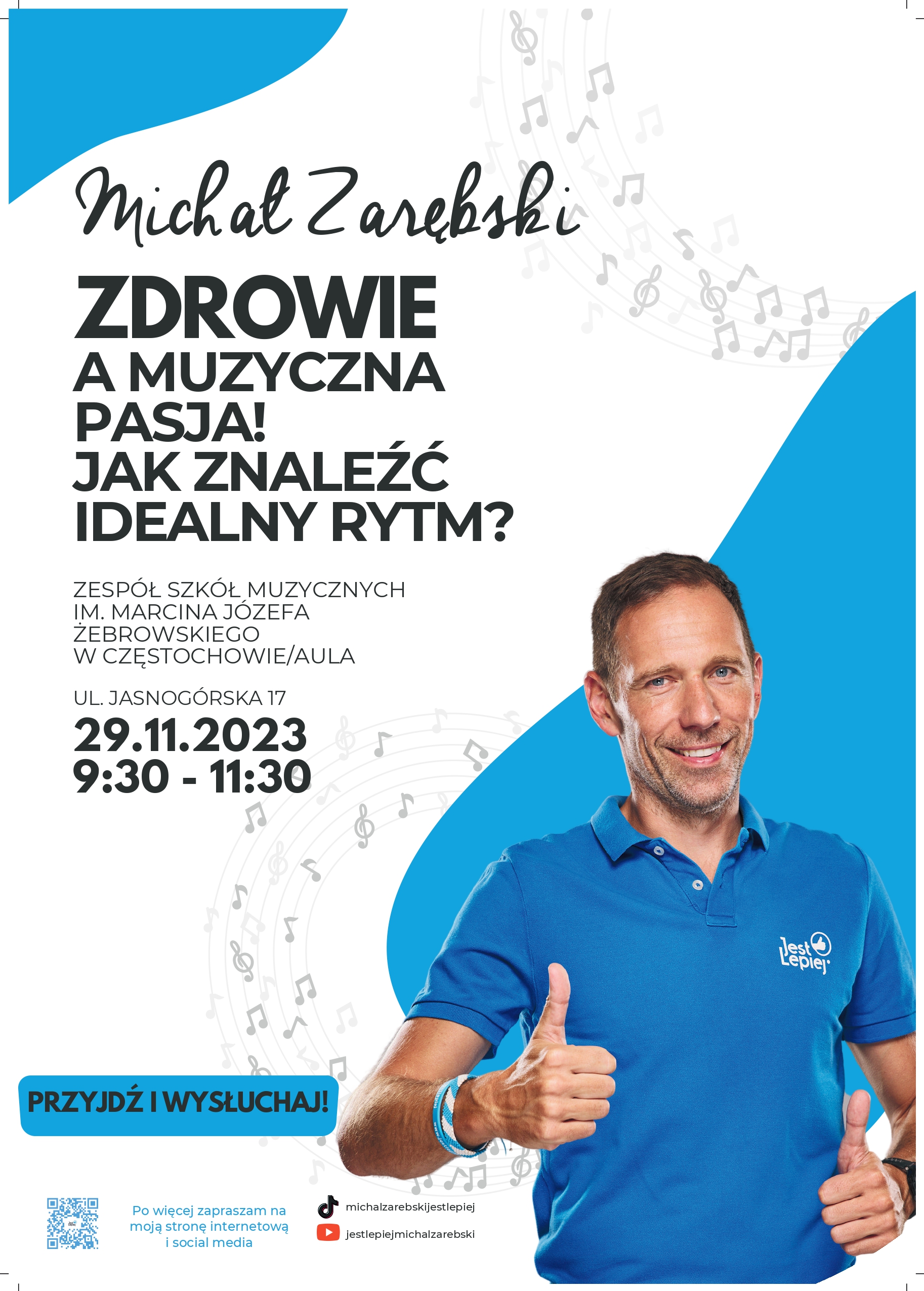 Białe tło, po prawej stronie zdjęcie pana Michała Zarębskiego, informacje dotyczące spotkania o tytule zdrowie a muzyczna pasja, 29 listopada o godz. 9.30