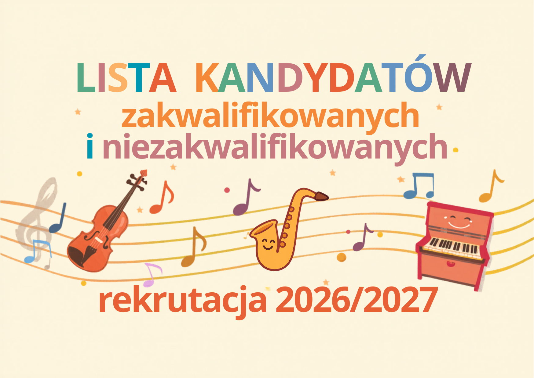 Plakat z informacją dla kandydatów zakwalifikowanych i niezakwalifikowanych do szkoły muzycznej. Na plakacie grafika z instrumentami.