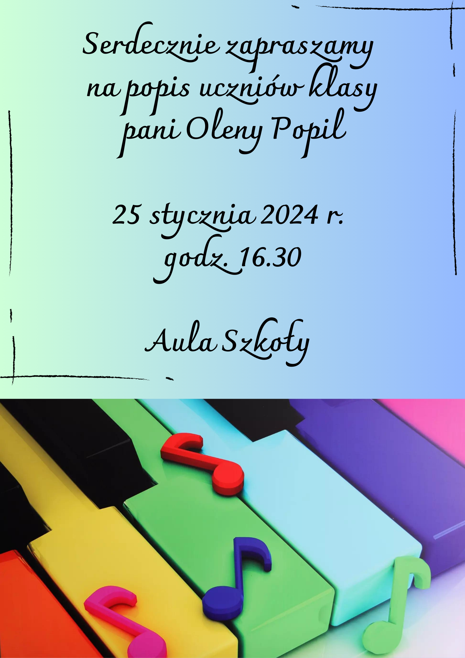 Popis uczniów klasy Pani Oleny Popil - 25 stycznia 2024 r. Aula Szkoły. Kolorowe nutki i klawiatura dekoracyjne. Błękitne tło.