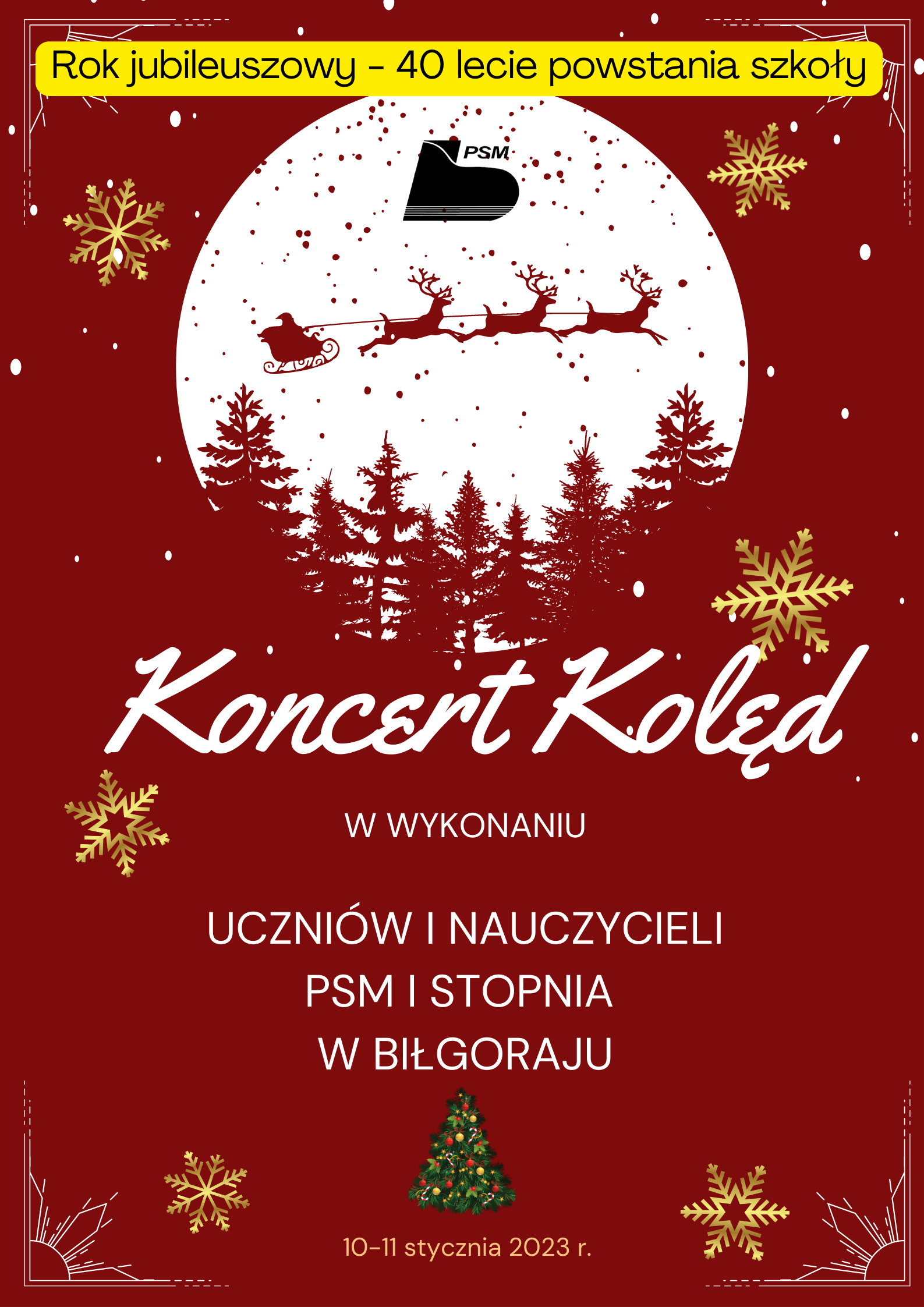 Plakat zawierający informacje o wydarzeniu - Koncert kolęd. Koncert odbędzie się 10-11 stycznia 2023 r. Na plakacie umiejscowione są grafiki śnieżynek, choinka, Św. Mikołaja z reniferami pełniącymi rolę dekoracji. Dominują barwy biało-czerwone. Na samej górze jest nagłówek informujący o roku jubileuszowym szkoły - 40 - leciu powstania placówki. 
