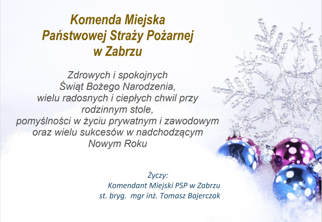 Życzenia świąteczne Komendanta Miejskiego PSP w Zabrzu
