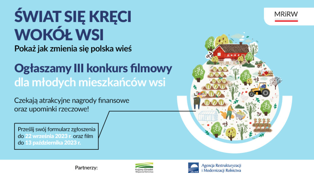 Weź udział w III ogólnopolskim, amatorskim konkursie filmowym „Świat się kręci wokół wsi”!