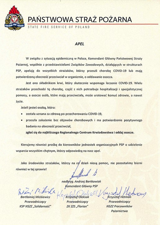 Zdjęcie przedstawia pismo - Apel, w którym zawarto treść: W związku z sytuacją epidemiczną z jaką mamy do czynienia w Polsce, Komendant Główny Państwowej Straży Pożarnej nadbryg. Andrzej Bartkowiak, wraz z przedstawicielami Związków Zawodowych działających w PSP, apelują o oddawanie osocza przez strażaków którzy przeszli chorobę COVID-19 lub mają potwierdzoną obecność przeciwciał w organizmie