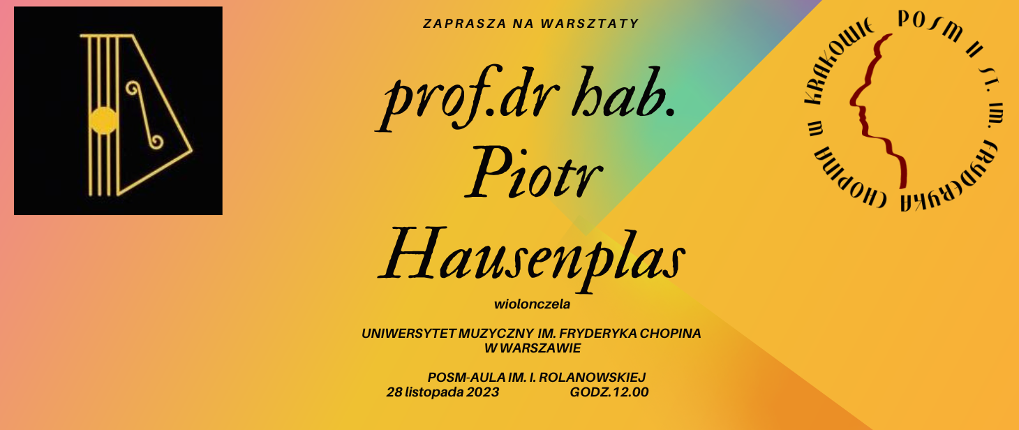 Warsztaty - prof. dr hab. Piotr Hausenplas (wiolonczela) - 28. 11. 2023 r.