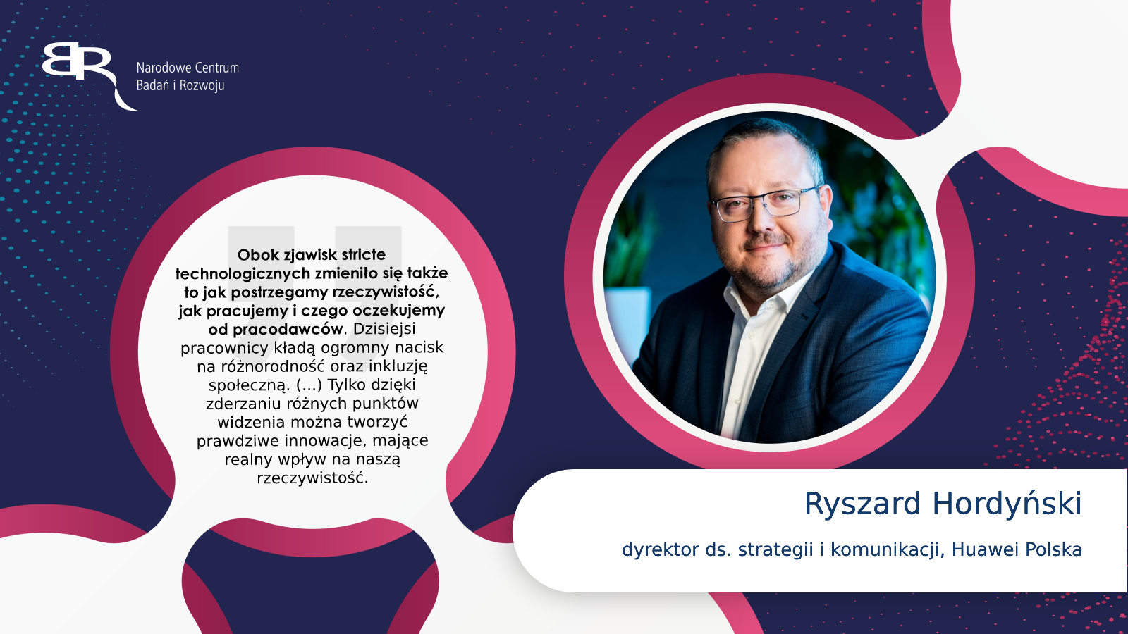Ryszard Hordyński - dyrektor ds. strategii i komunikacji, Huawei Polska