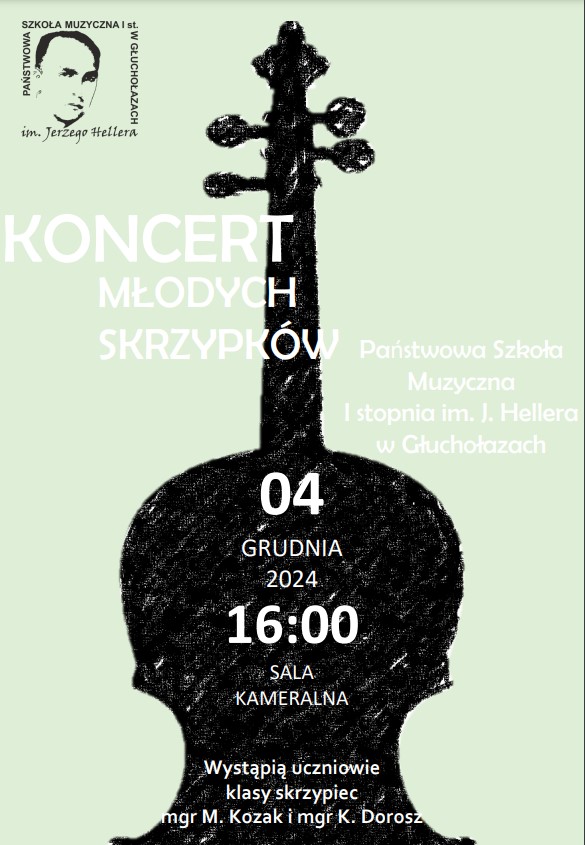 Na pierwszym planie plakatu na samym środku rzuca się w oczy czarna grafika tylnej strony pudła rezonansowego skrzypiec wraz z gryfem i główką z kołkami rozmieszczona na całej stronie plakatu. U góry po lewej stronie znajduje się logo szkoły. Następnie nagłówek Koncert młodych skrzypków. W środku po prawej stronie znajduje się napis: Państwowa Szkoła Muzyczna I stopnia im. J.Hellera w Głuchołazach. Na czarnym tle skrzypiec, na samym środku plakatu jest umieszczona informacja: 4 grudnia 2024 godzina 16.00 Sala kameralna. Na samym dole jest napisane: Wystąpią uczniowie klasy skrzypiec mgr M.Kozak i mgr K.Dorosz. Tło całości plakatu jasna zieleń.