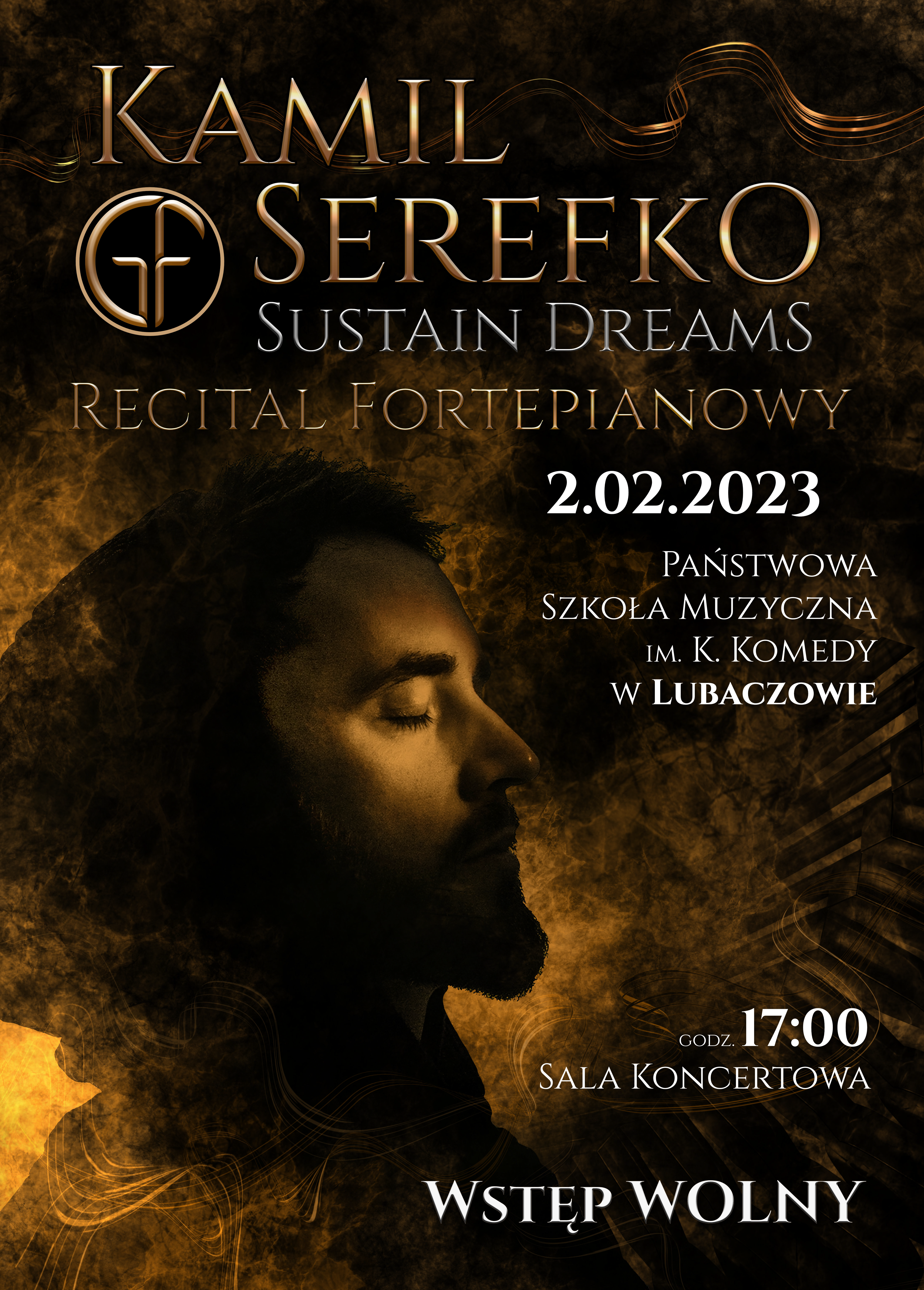 Plakat na czarno złotym tle dymu ze zdjęciem Kamila Serefko i informacją tekstową o koncercie w dniu 02.02.2023 r. o godz. 17.00 w sali koncertowej
