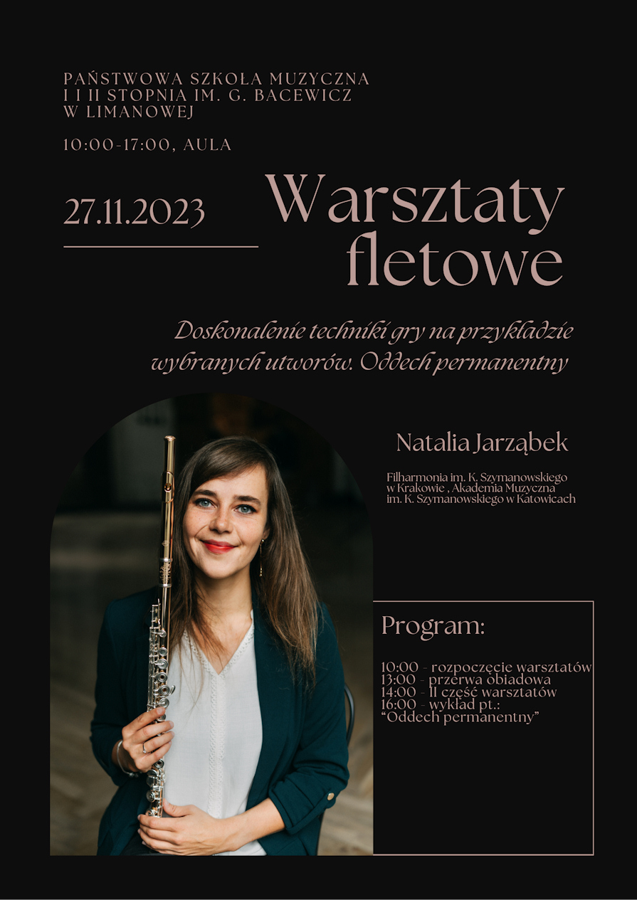 Plakat na czarnym tle tekst warsztaty fletowe które odbędą się 27 listopada 2023 roku w auli Państwowej Szkoły muzycznej w Limanowej od godziny dziesiątej. W lewym dolnym rogu zdjęcie flecistki.
