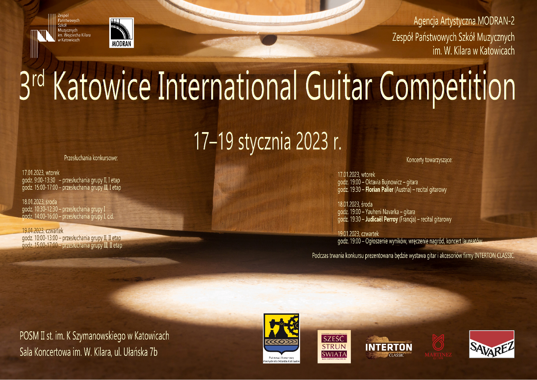 Afisz, zaproszenie na 3. Międzynarodowy Konkurs Gitarowy w Katowicach 17-19 stycznia 2023 r. Organizatorzy: Agencja Artystyczna MODRAN, ZPSM im. W. Kilara w Katowicach Miejsce: Sala Koncertowa ZPSM im. W. Kilara w Katowicach, ul. Ułańska 7b Przesłuchania konkursowe, recitale gitarowe, wystawa gitar i akcesoriów muzycznych Konkurs pod patronatem Prezydenta Miasta Katowice