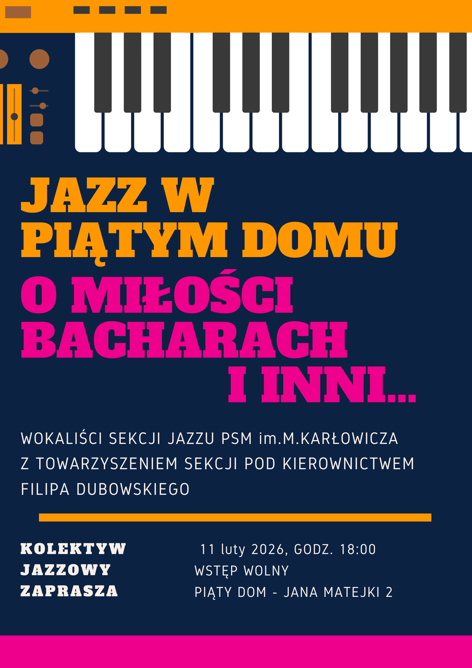 Plakat koncertu „Jazz w Piątym Domu – o miłości, Bacharach i inni”. Występ wokalistów sekcji jazzu PSM im. Mieczysława Karłowicza z zespołem pod kierownictwem Filipa Dubowskiego. Koncert odbędzie się 11 lutego 2026 roku o godzinie 18:00 w Piątym Domu przy ulicy Jana Matejki 2. Wstęp wolny.
